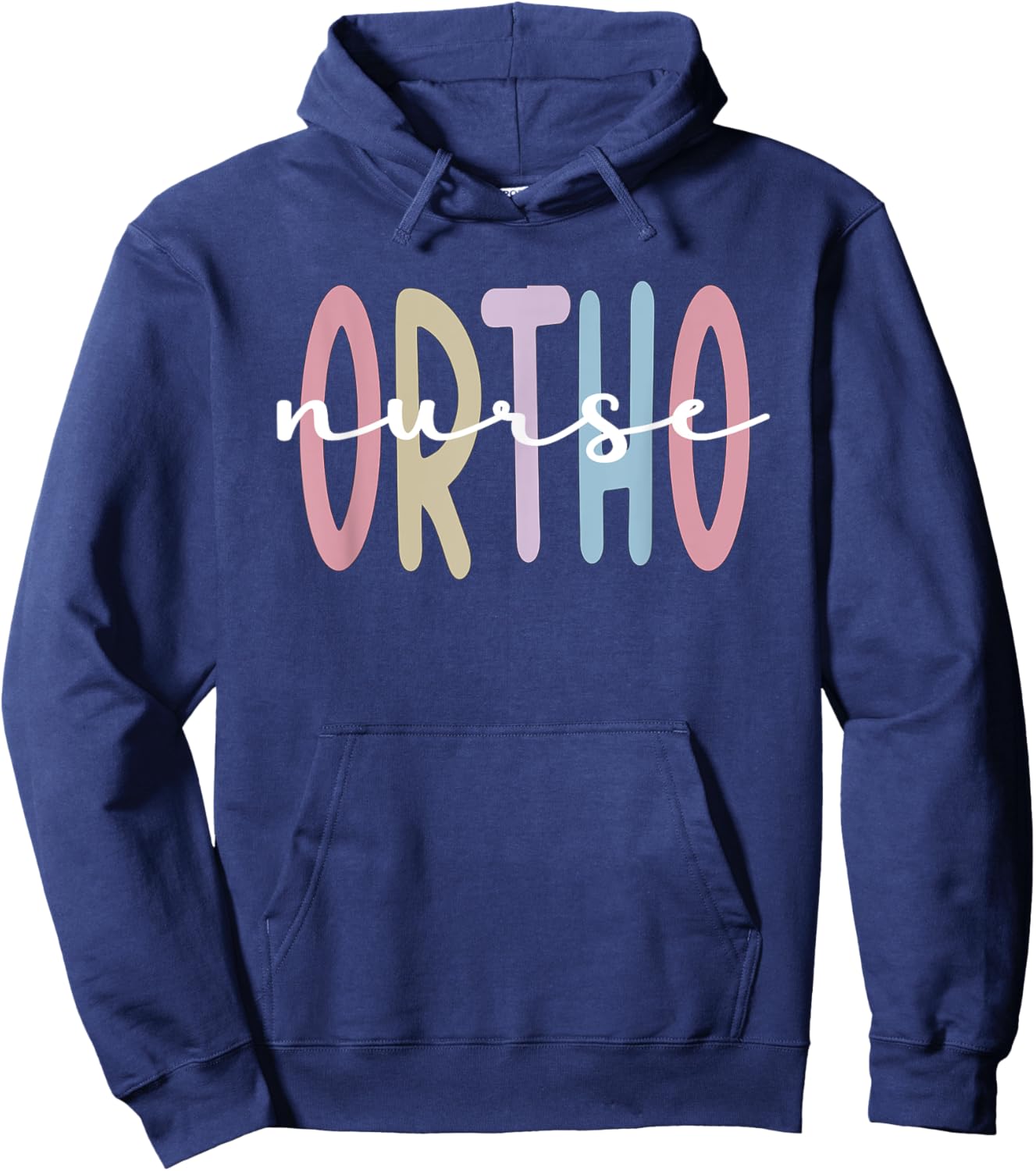 Ortho Nurse Appreciation Orthopedic Nurse Ortho Nursing Hoodie - Hoodie | Navy