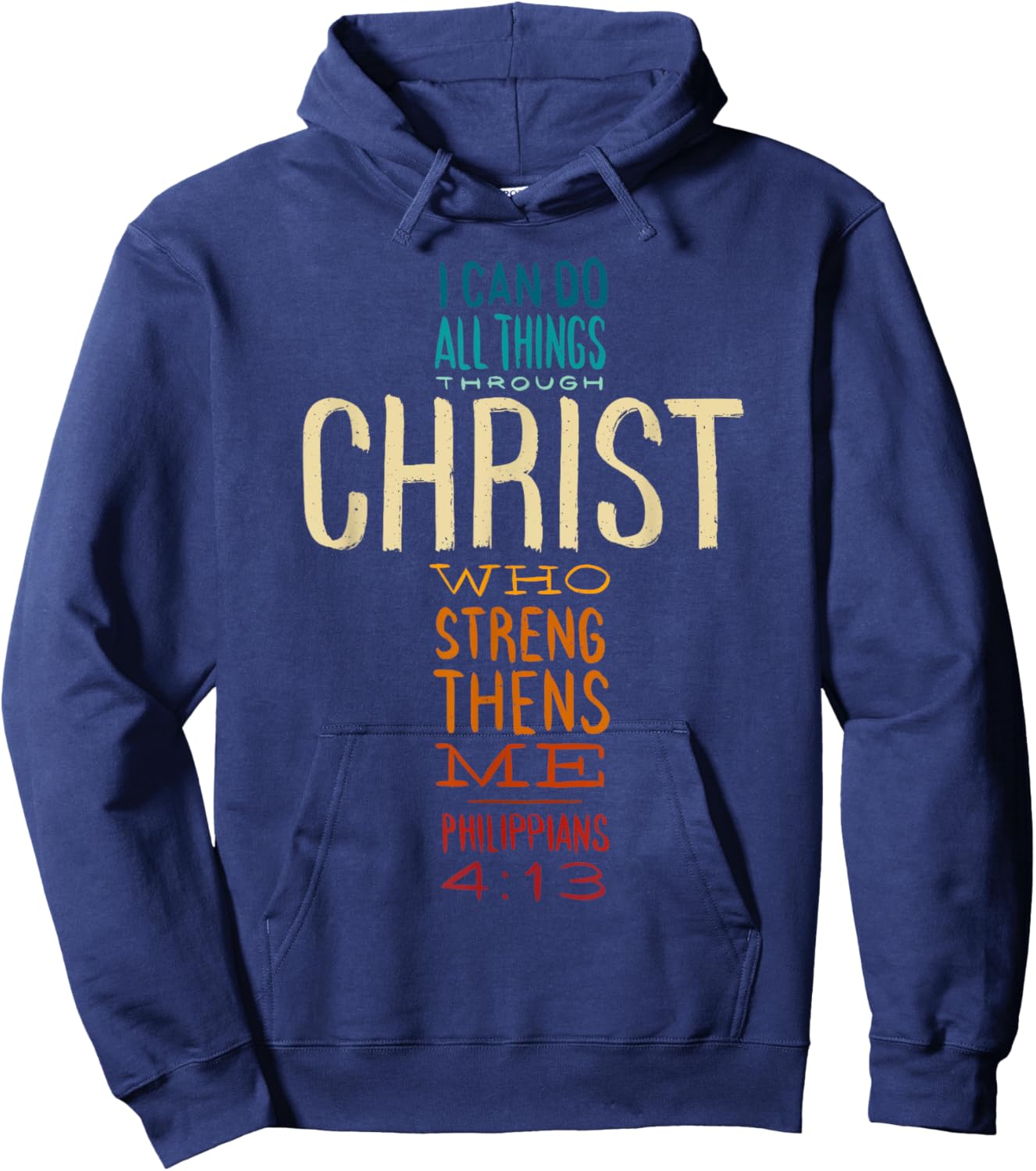 Philippians 4:13 I Can Do All Things Christian Bible Verse Hoodie - Hoodie | Navy