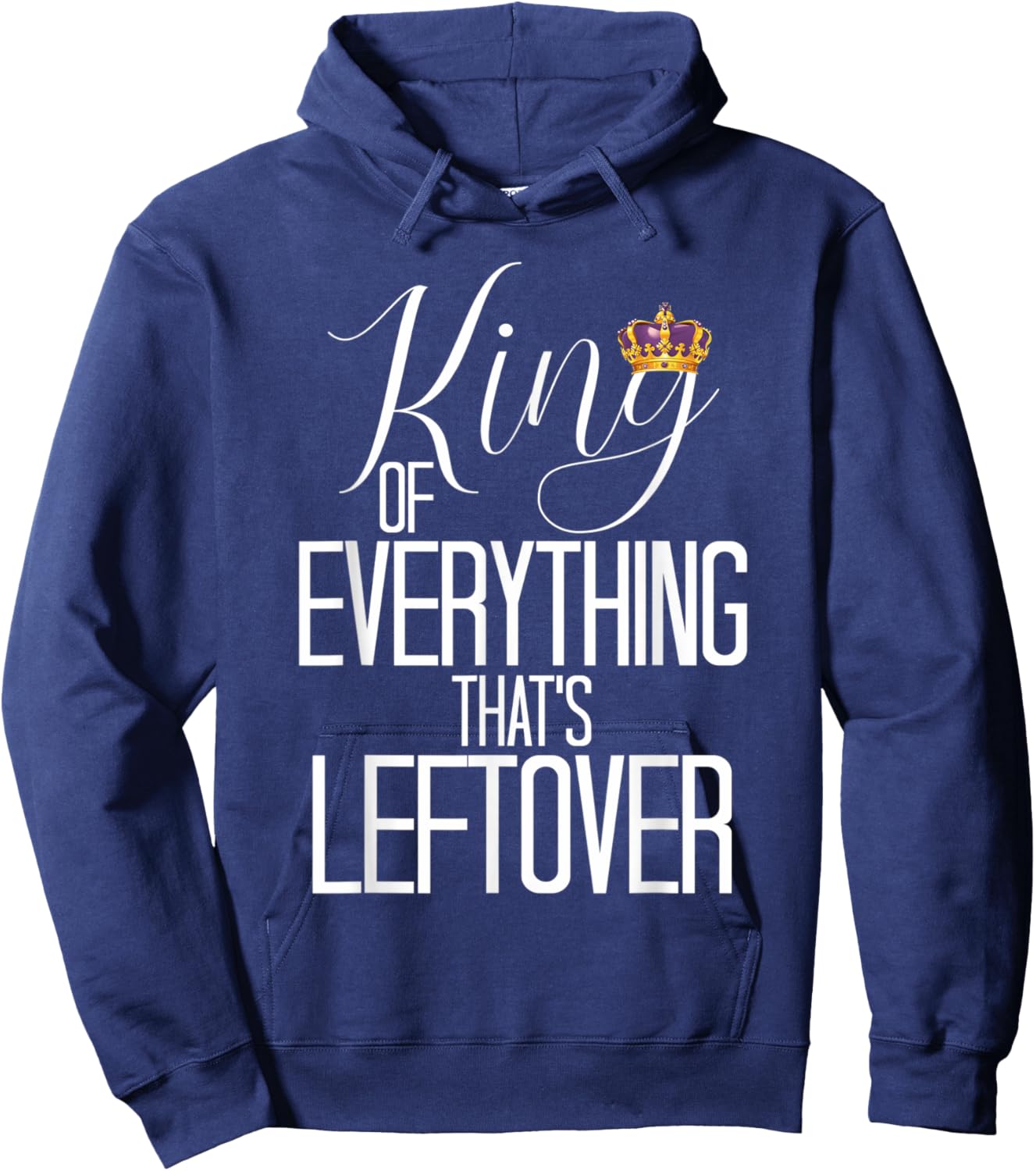 King Of Everything Thats Leftover King and Queen Couple Kong Hoodie - Hoodie | Navy