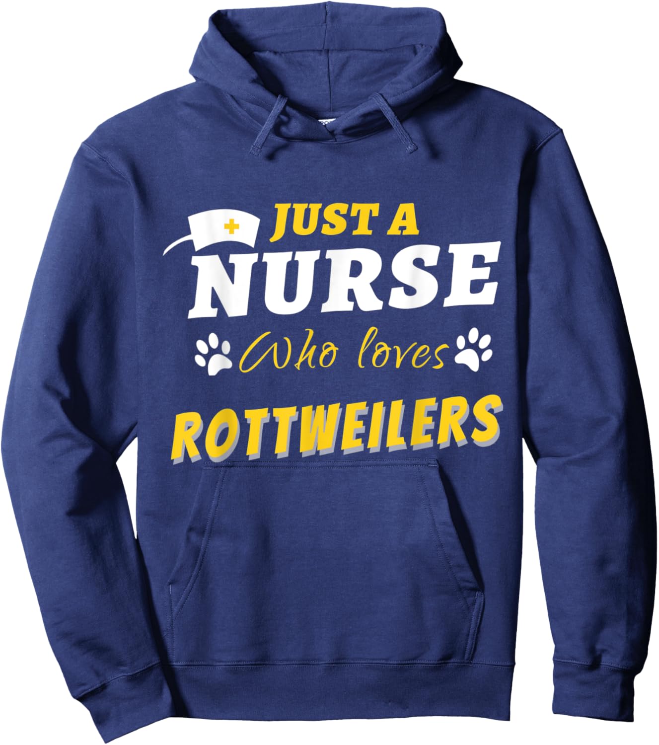 Funny Just a Nurse Who Loves Rottweilers Health Care Heroes Hoodie - Hoodie | Navy
