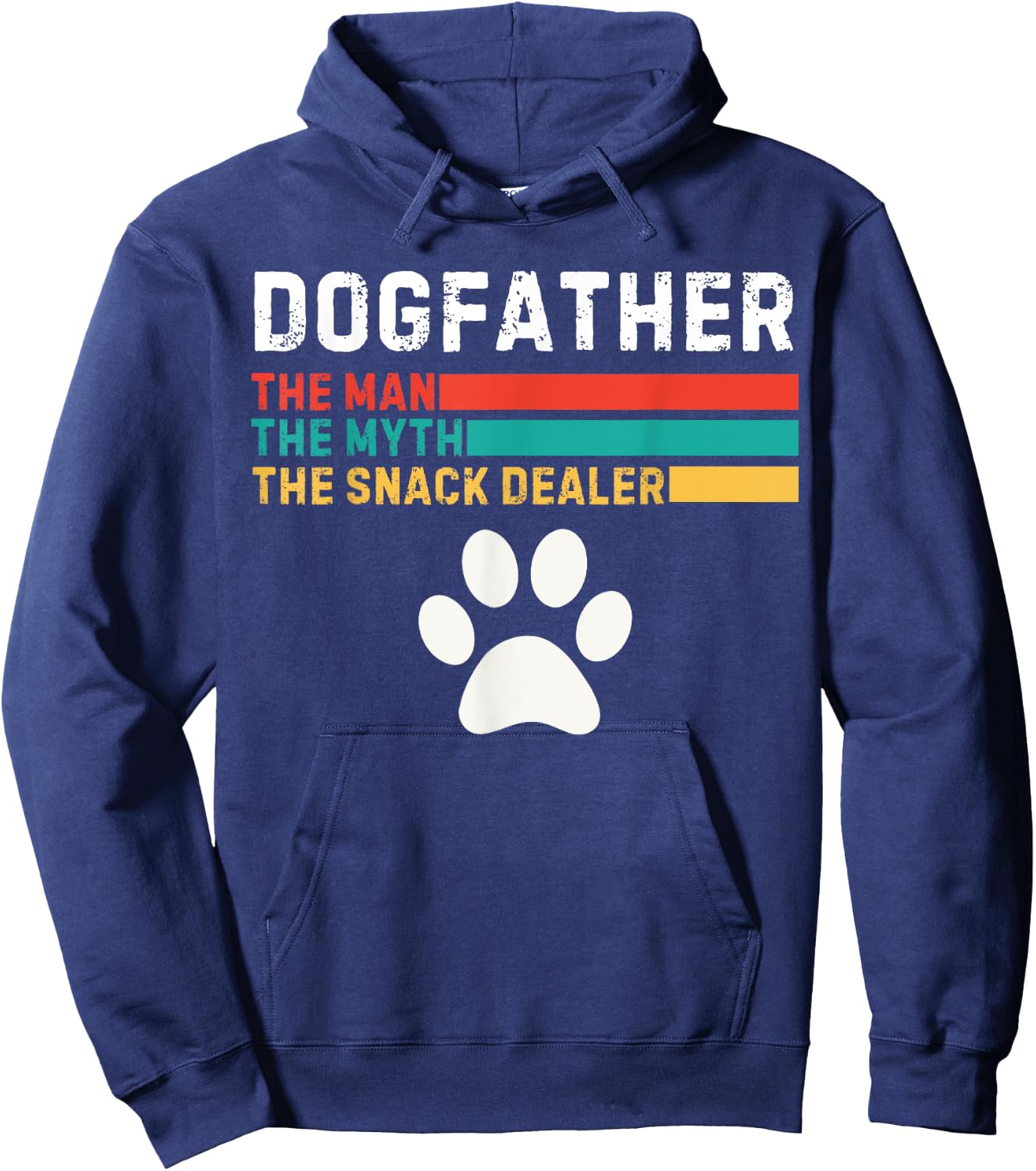 Dogfather Man The Myth The Snack Dealer Father's Day Dog Fun Hoodie - Hoodie | Navy