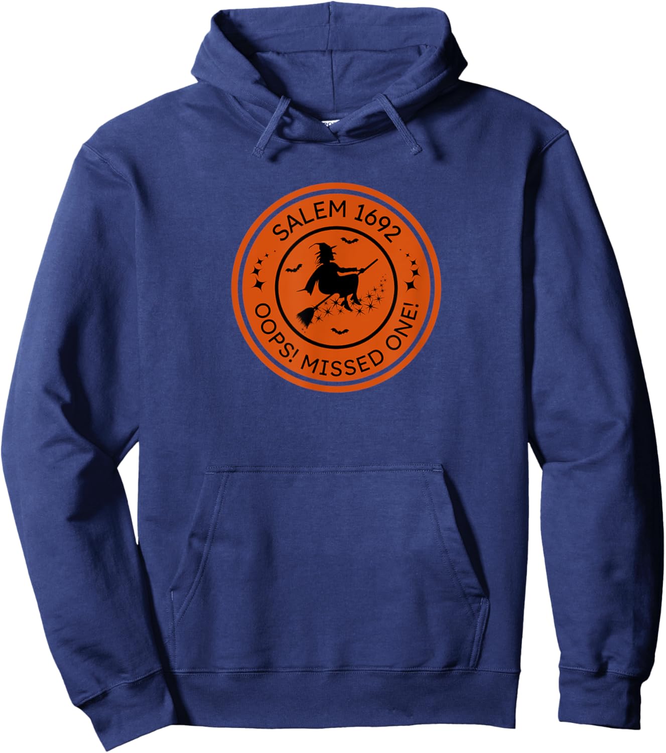 Salem Witch Hat Broom Oops Missed One Halloween Joke Gift Hoodie - Hoodie | Navy