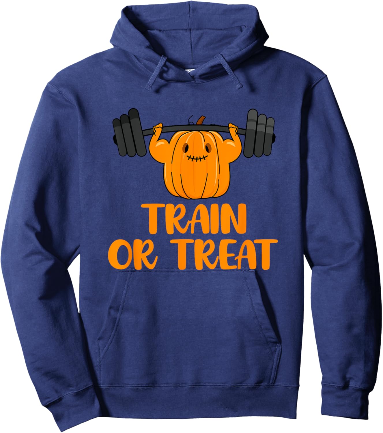 Train or Treat Funny Halloween Pumpkin Gym Workout Lifting Hoodie - Hoodie | Navy