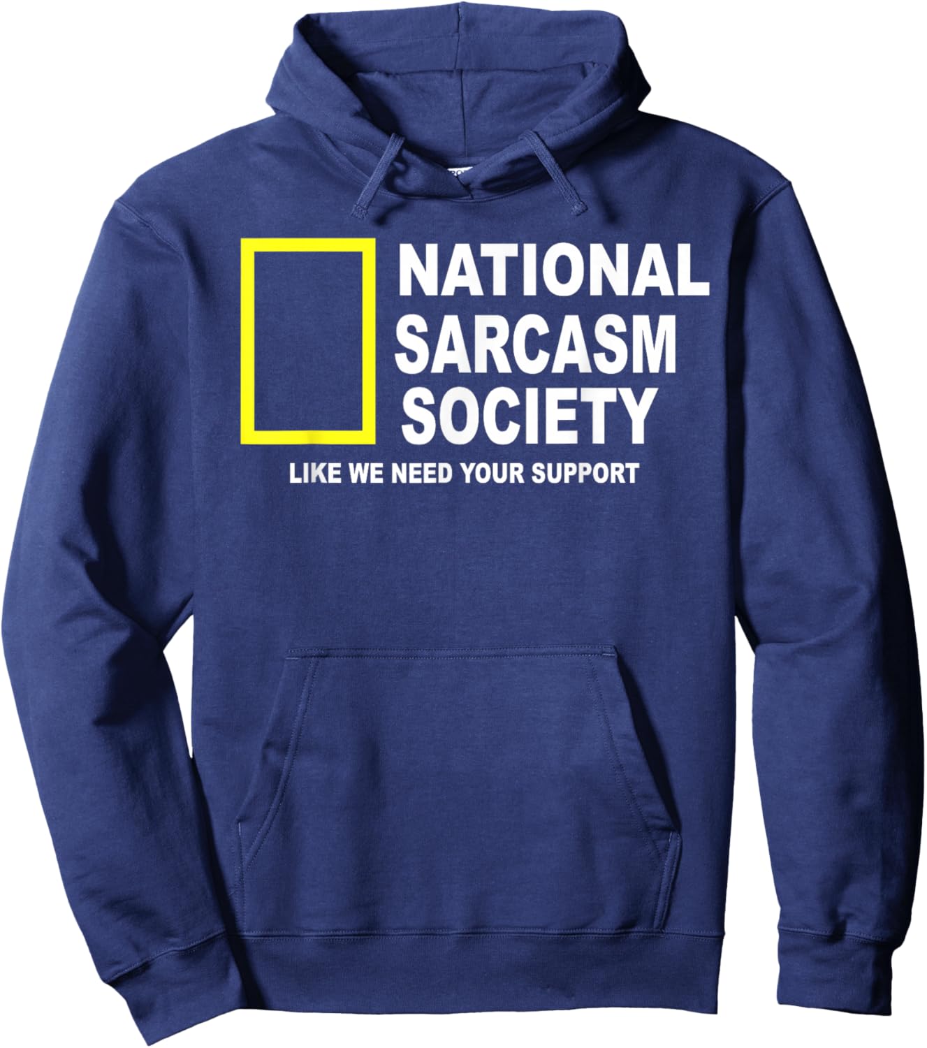 National Sarcasm Society Funny National Sarcasm Society Hoodie - Hoodie | Navy
