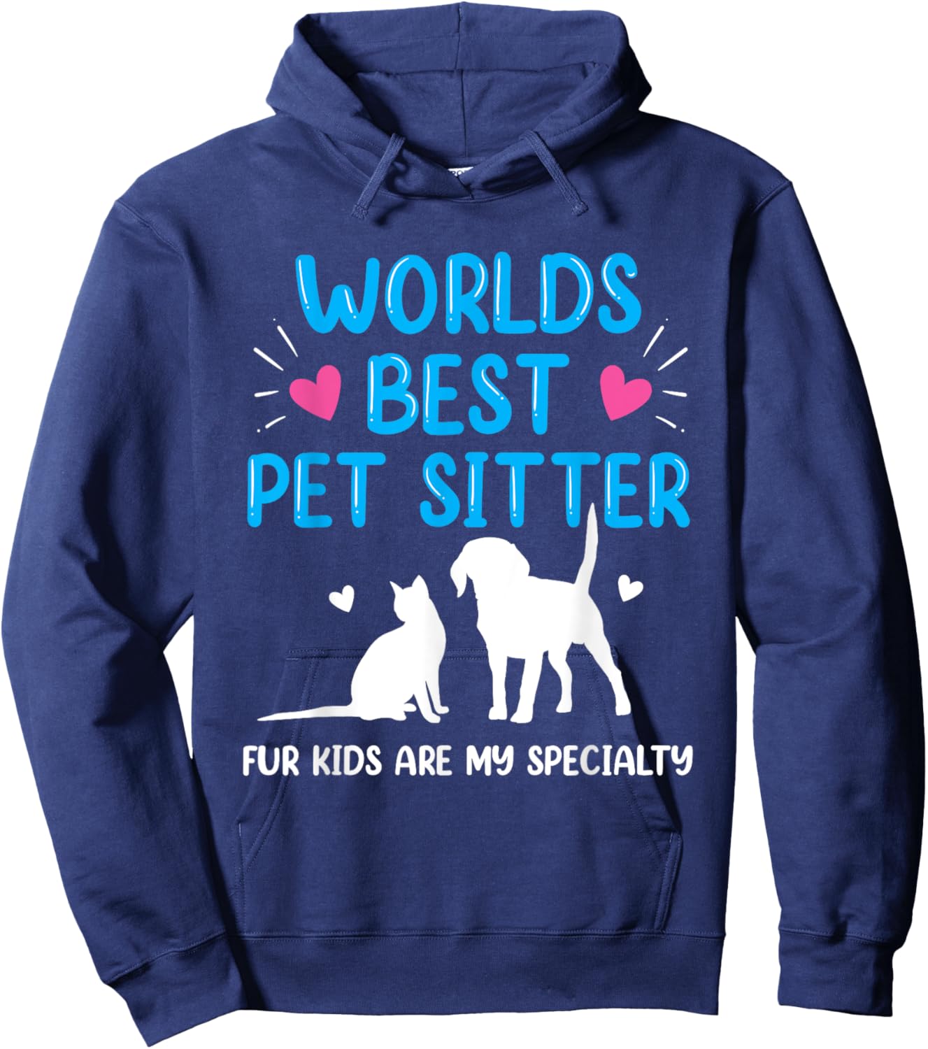 World's Best Pet Sitter Fur Kids Are My Specialty Funny Hoodie - Hoodie | Navy