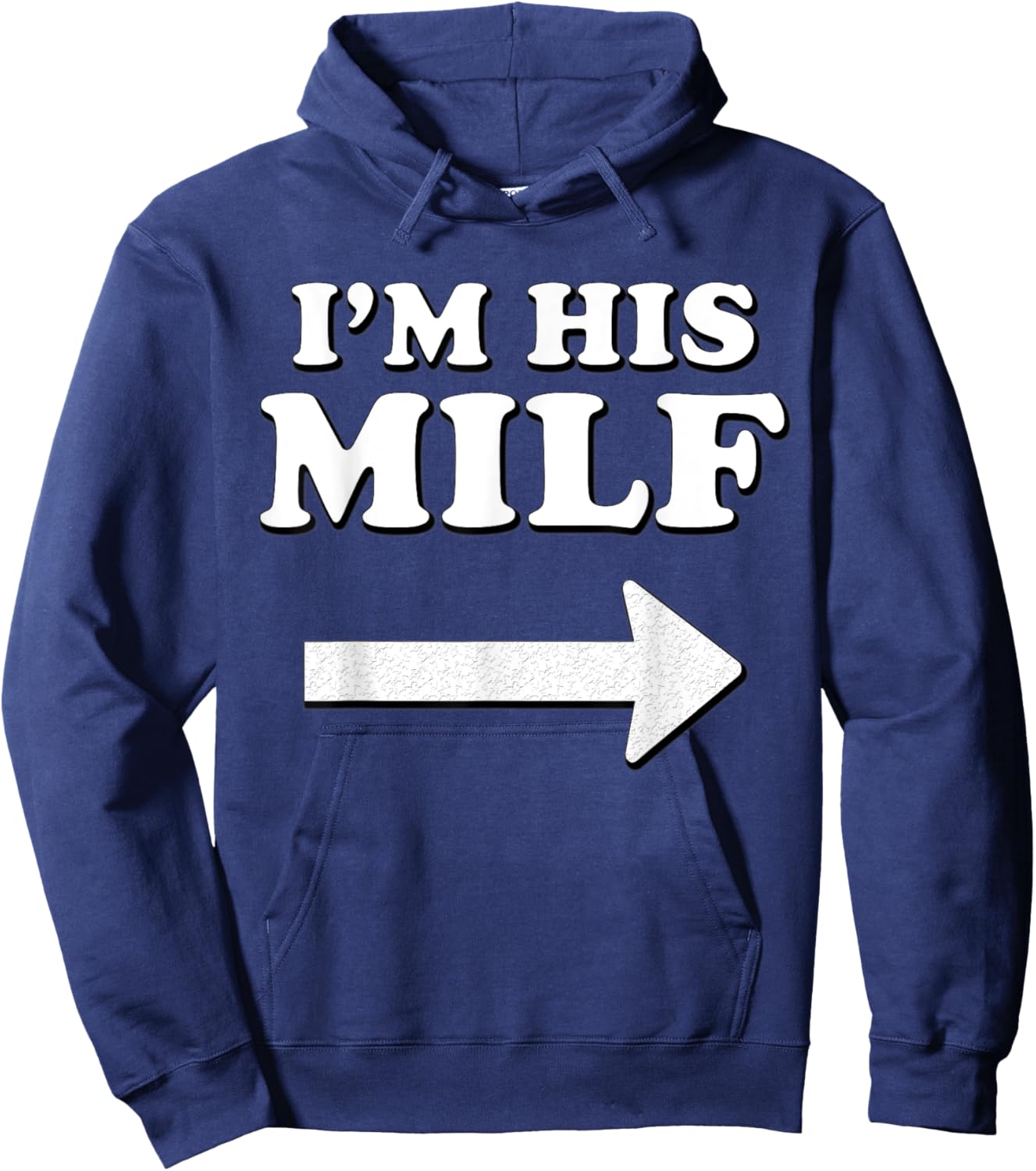 I'm his MILF with Arrow Married Wife Bride Girlfriend Humor Hoodie - Hoodie | Navy