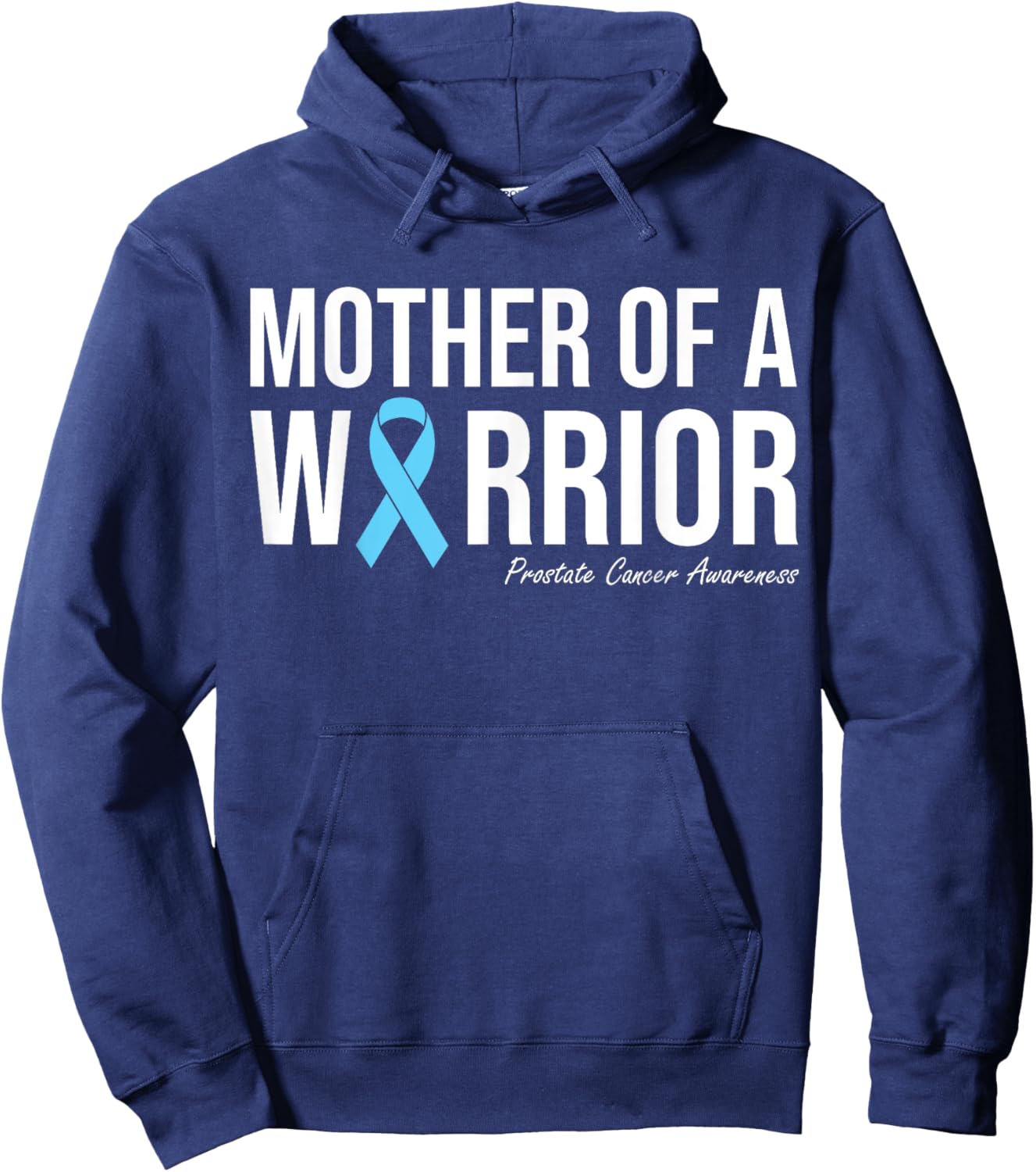 Family Prostate Cancer Awareness Light Blue Mother Warrior Hoodie - Hoodie | Navy