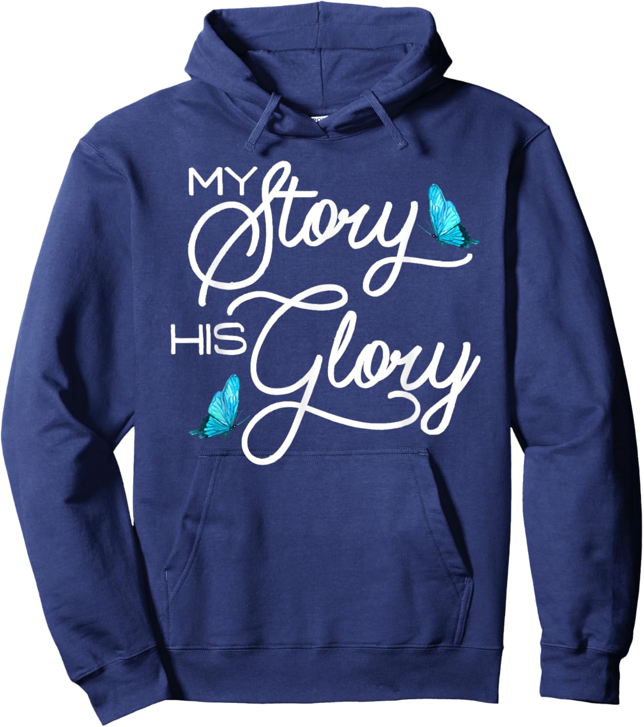 My Story, His Glory Christian Inspirational Hoodie - Hoodie | Navy