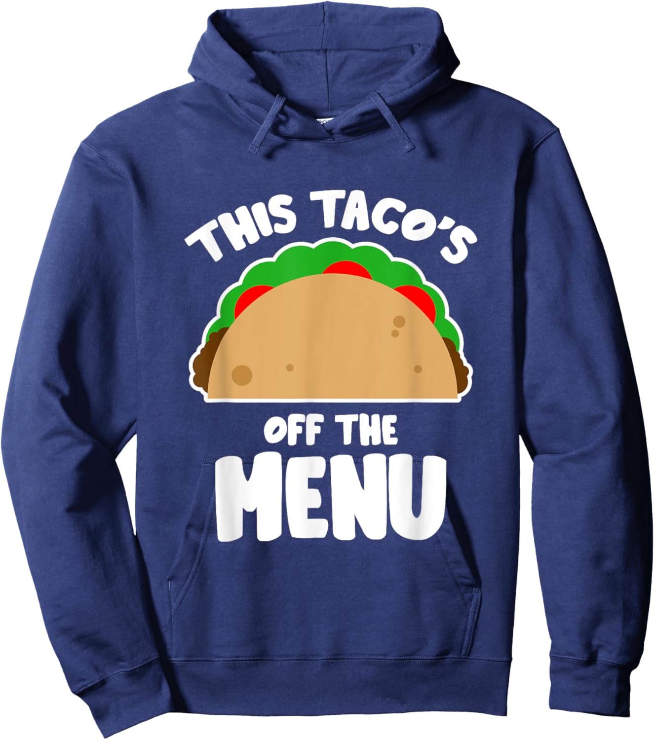 This Taco's Off Menu Funny Bachelor Bachelorette Party Hoodie - Hoodie | Navy