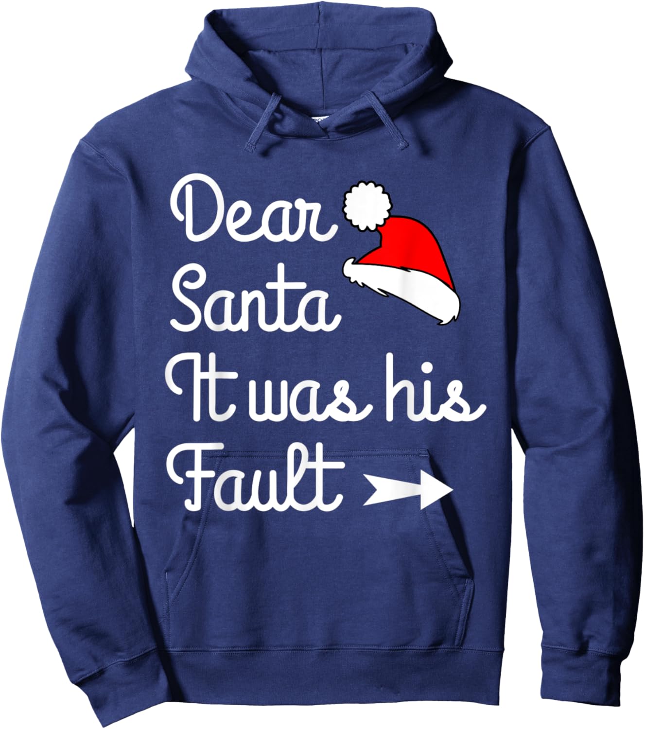 Funny Christmas Couples Dear Santa It Was His Fault Hoodie - Hoodie | Navy