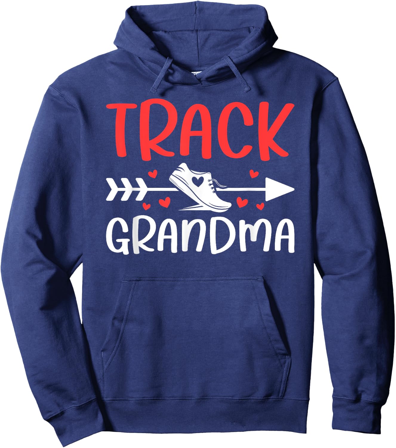 Track Grandma Of A Track And Field Athlete Grandma Hoodie - Hoodie | Navy