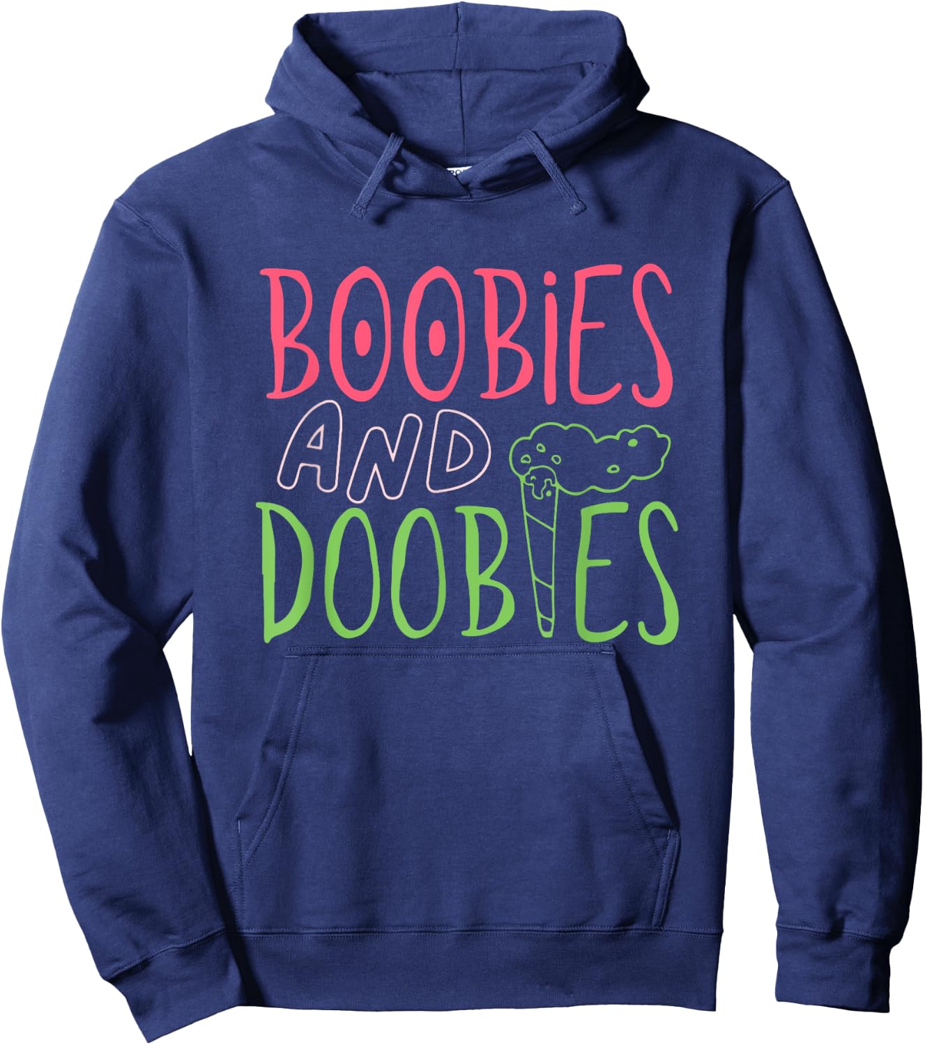 Boobies and Doobies Funny Design Hoodie - Hoodie | Navy