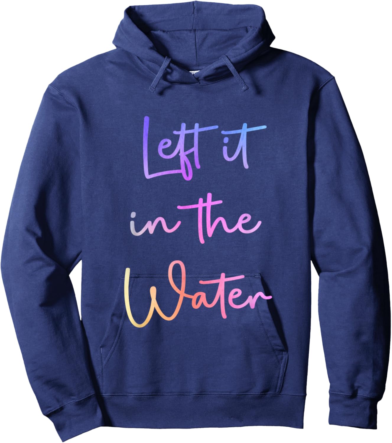 Left It In the Water Cute Christian Funny Baptism Hoodie - Hoodie | Navy