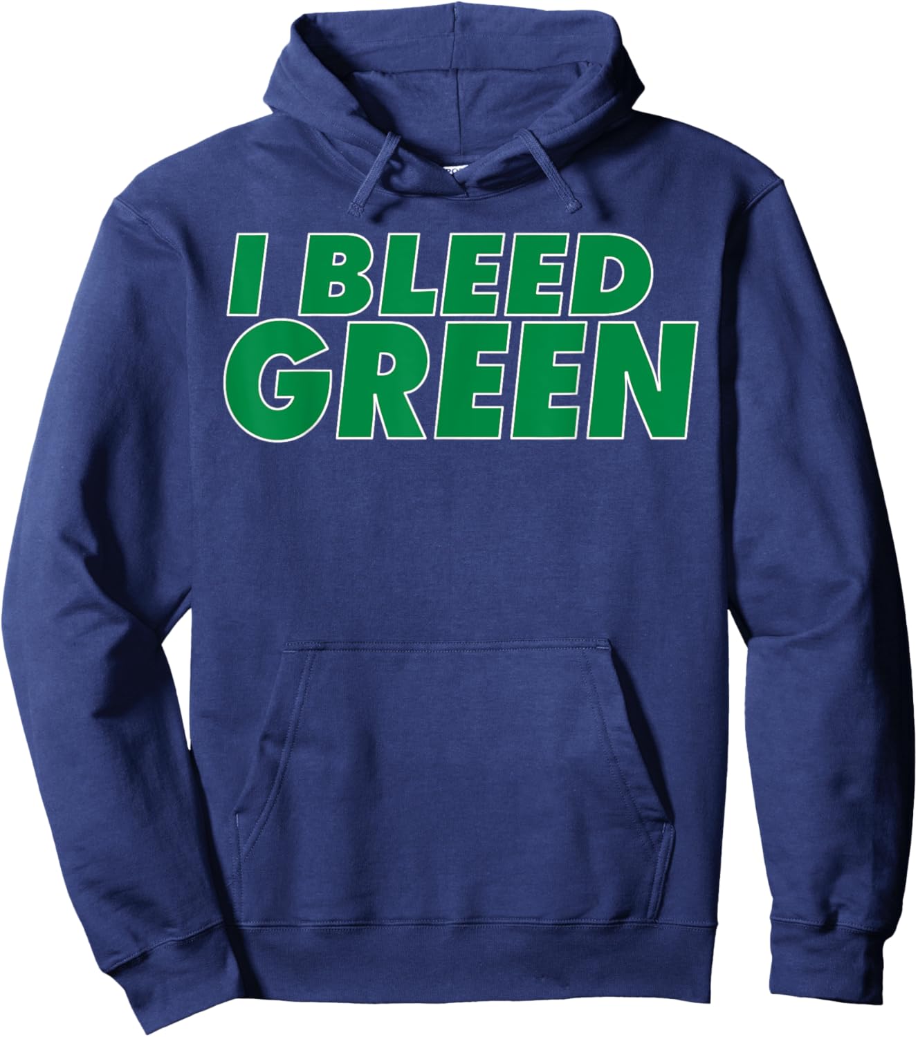 I Bleed Green for sports fan Hoodie - Hoodie | Navy