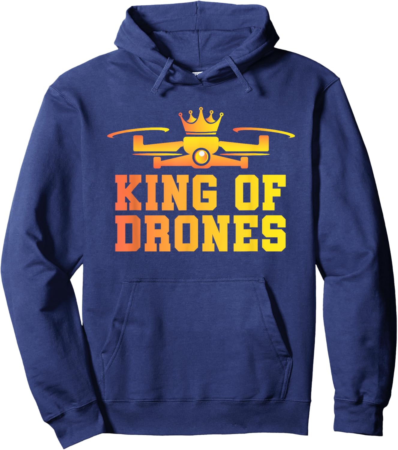 Drone Pilot - Aviator Flying RC Quadcopter King Of Drones Hoodie - Hoodie | Navy