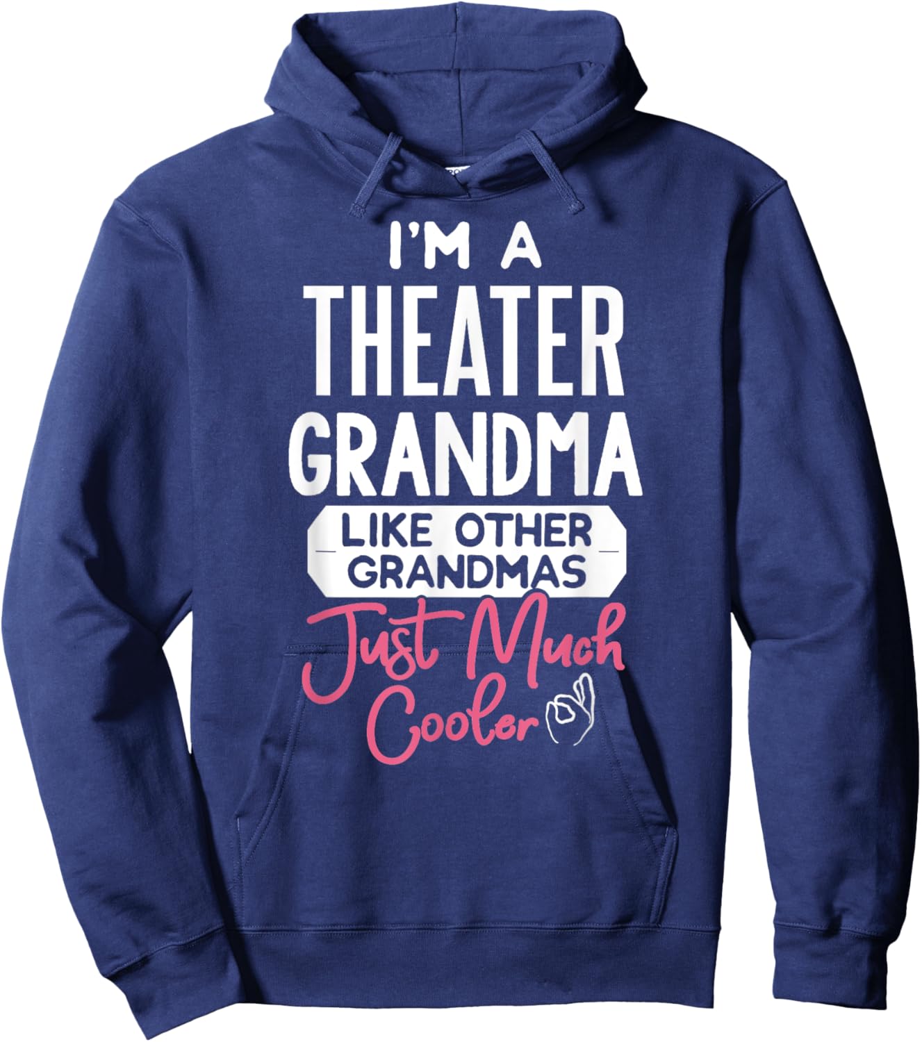 Cool Mothers Day Theater Grandma Hoodie - Hoodie | Navy