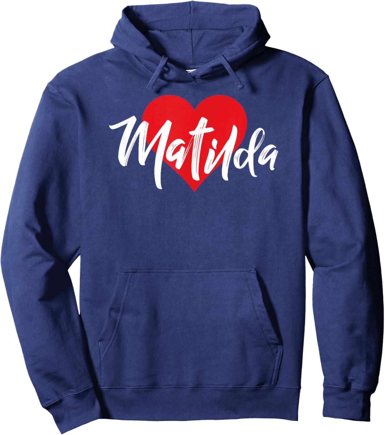 I Love Matilda First Name I Heart Named Hoodie - Hoodie | Navy