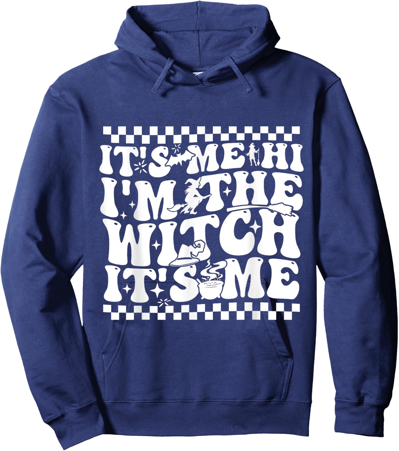 It's Me Hi I'm The Witch It's Me Spooky Halloween Hoodie - Hoodie | Navy