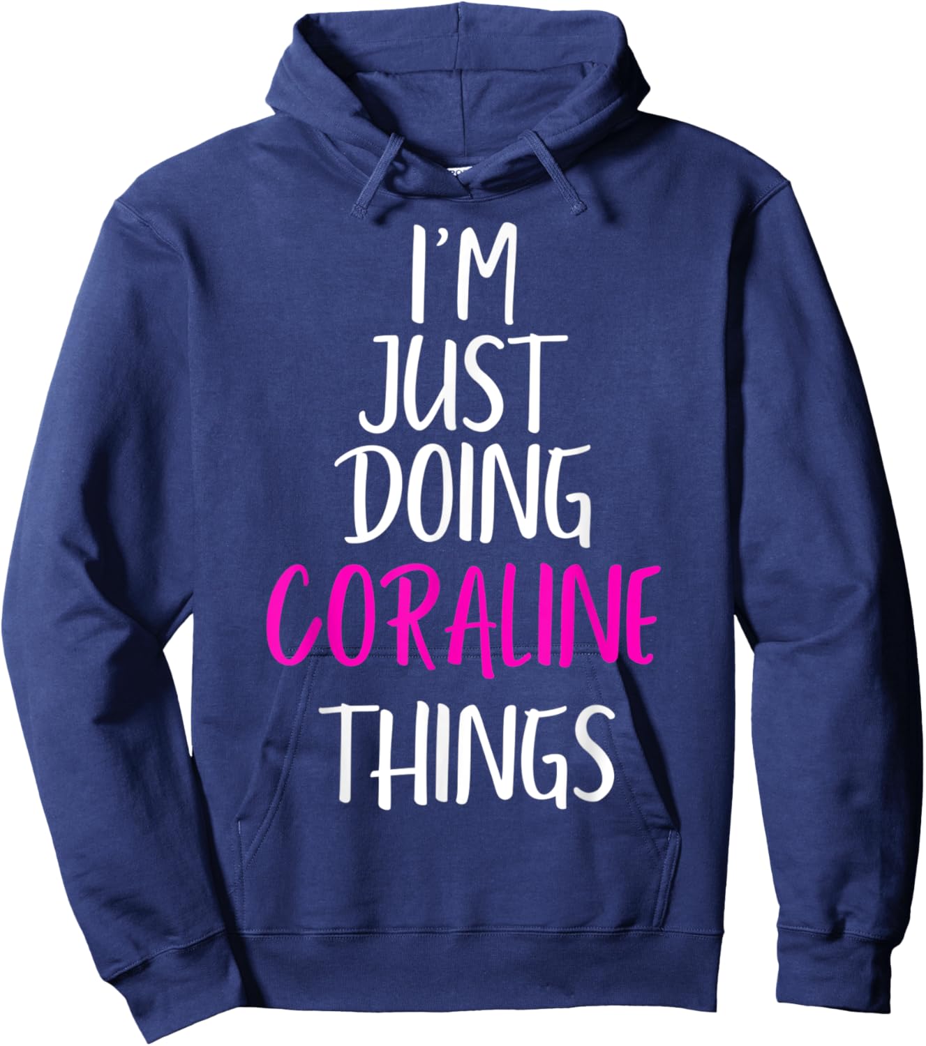 I'm Just Doing Coraline Things Name Funny Meme Hoodie - Hoodie | Navy