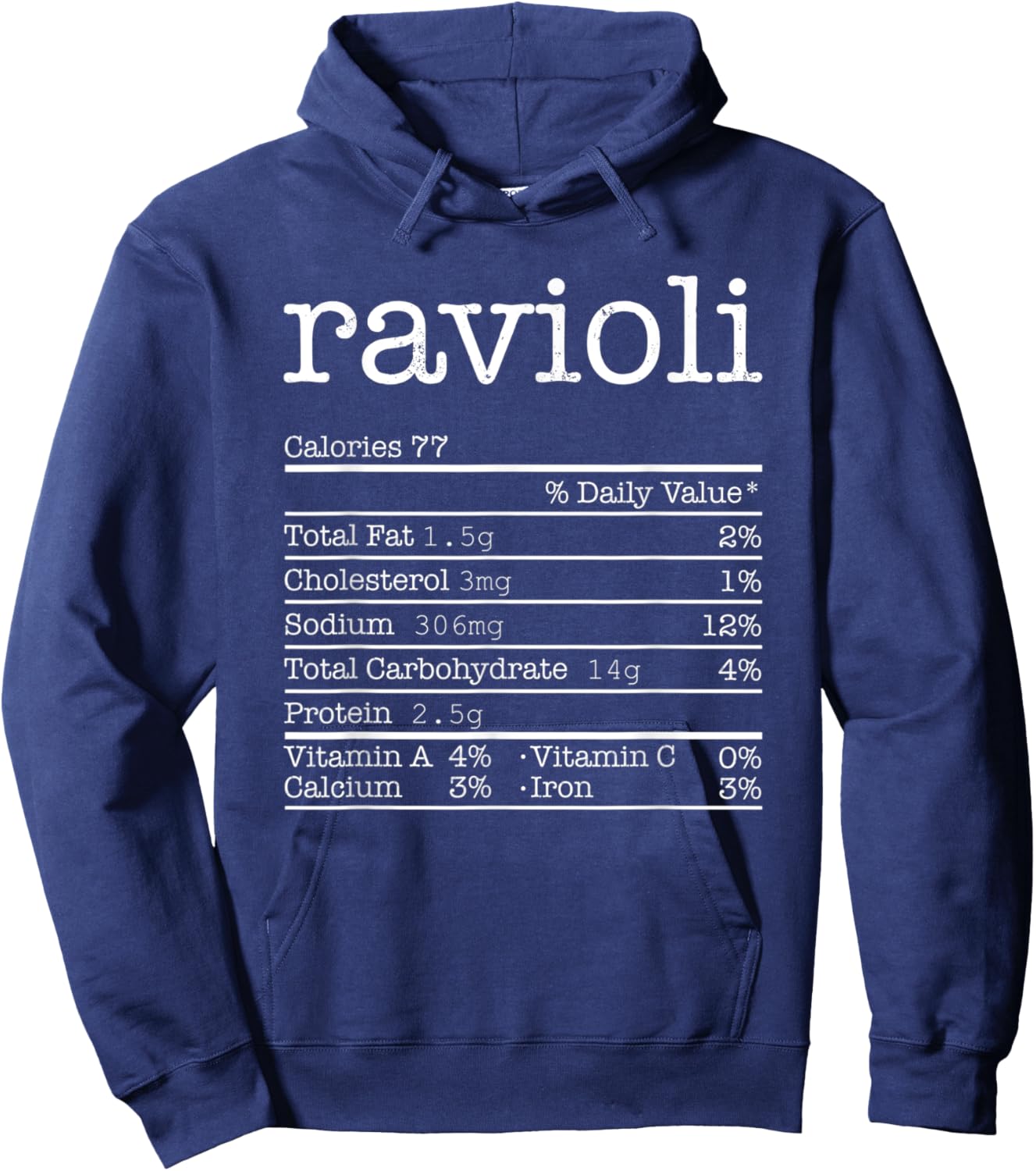 Ravioli Nutrition Facts Funny Thanksgiving Christmas Food Hoodie - Hoodie | Navy