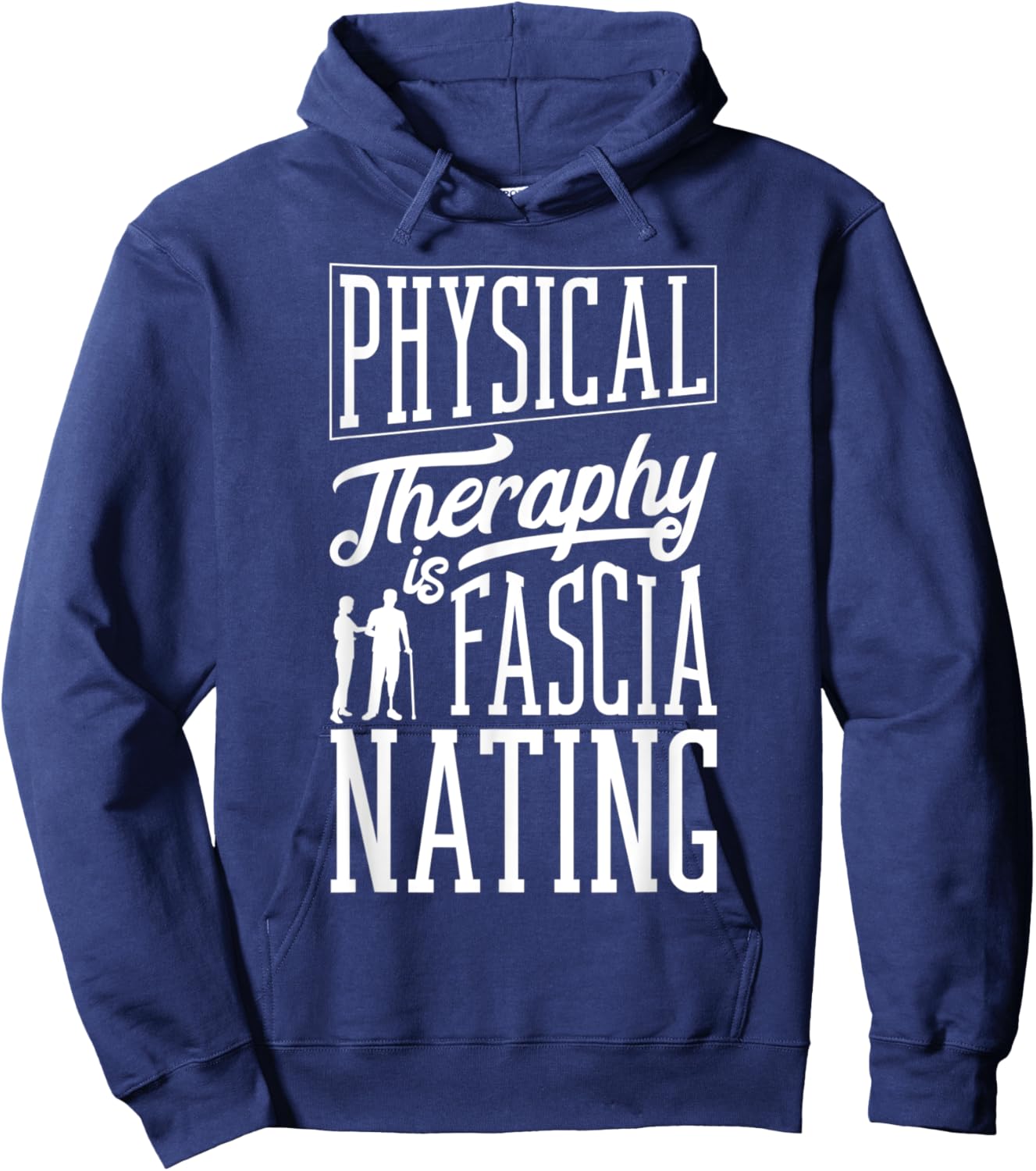 Physical Therapist Physical Therapy Is Fascianating Pun Hoodie - Hoodie | Navy
