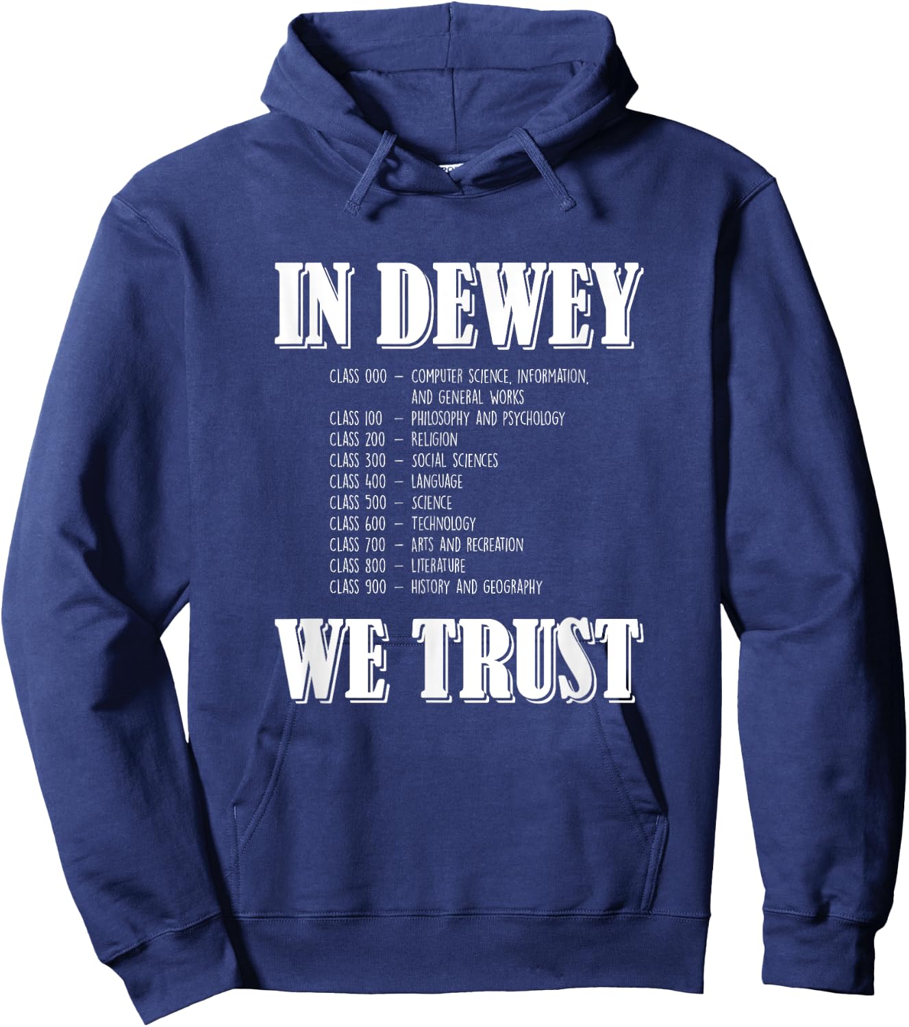 In Dewey We Trust, Funny Librarian Hoodie - Hoodie | Navy