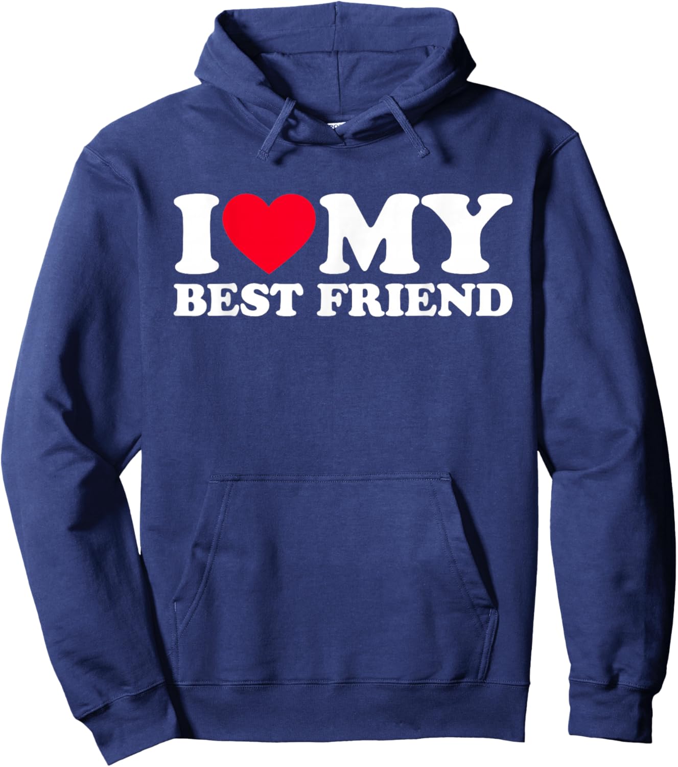 I Love My Best Friend Hoodie - Hoodie | Navy
