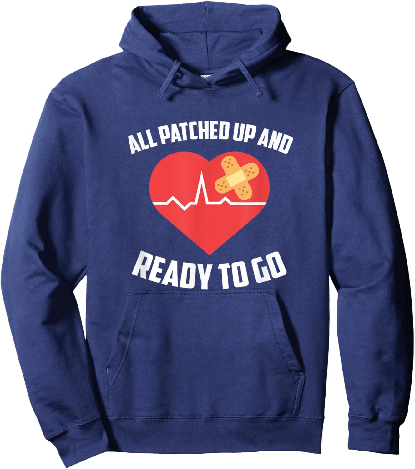 All Patched Up And Ready To Go, Heart Surgery Recovery Hoodie - Hoodie | Navy