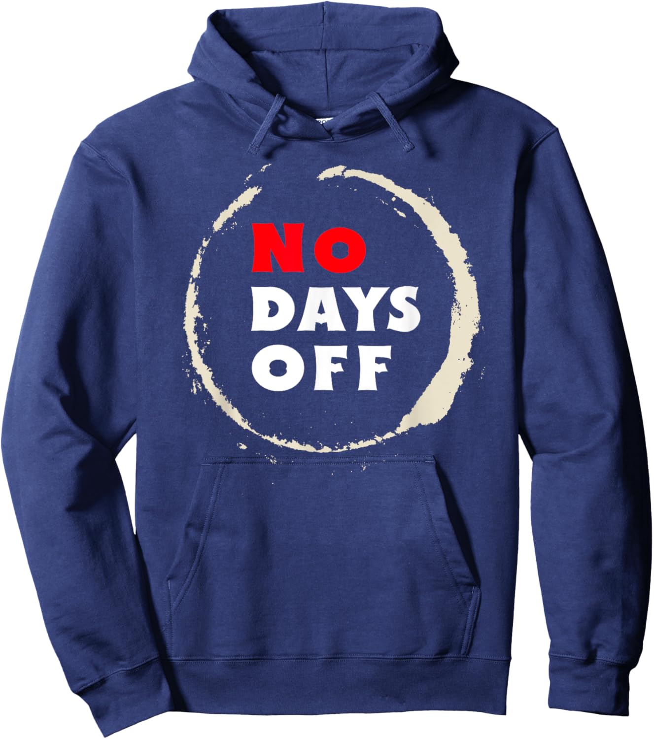 No Days Off. Motivation Sports & Gym . Hoodie - Hoodie | Navy