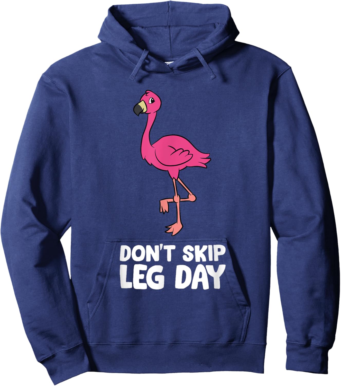 Don't Skip Leg Day Gym Exercise Flamingo Hoodie - Hoodie | Navy