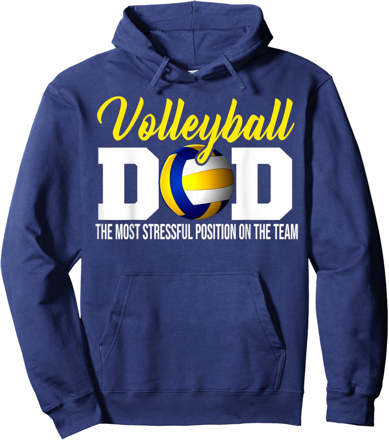 Volleyball Dad The Most Stressful Position Happy Fathers Day Hoodie - Hoodie | Navy