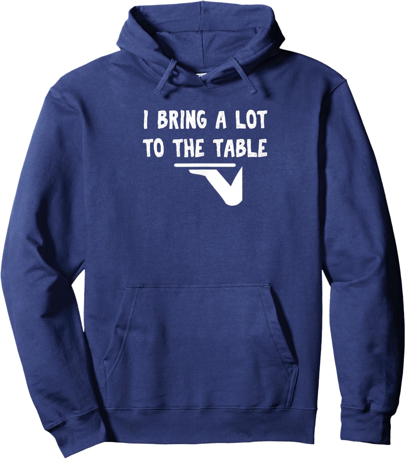 Funny pun I bring a lot to the table Funny server Hoodie - Hoodie | Navy