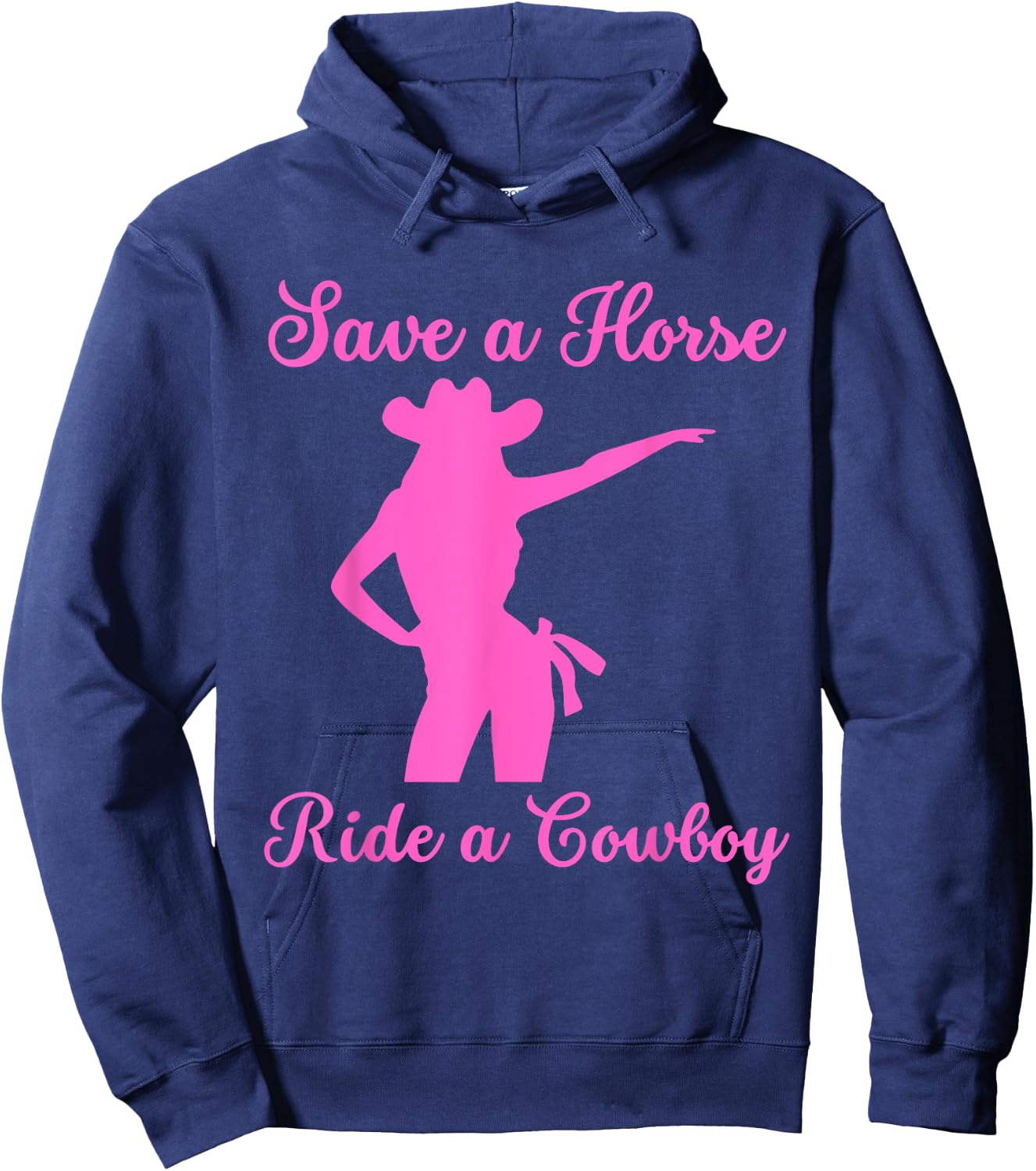 Save a Horse ride a Cowboy Hoodie - Hoodie | Navy