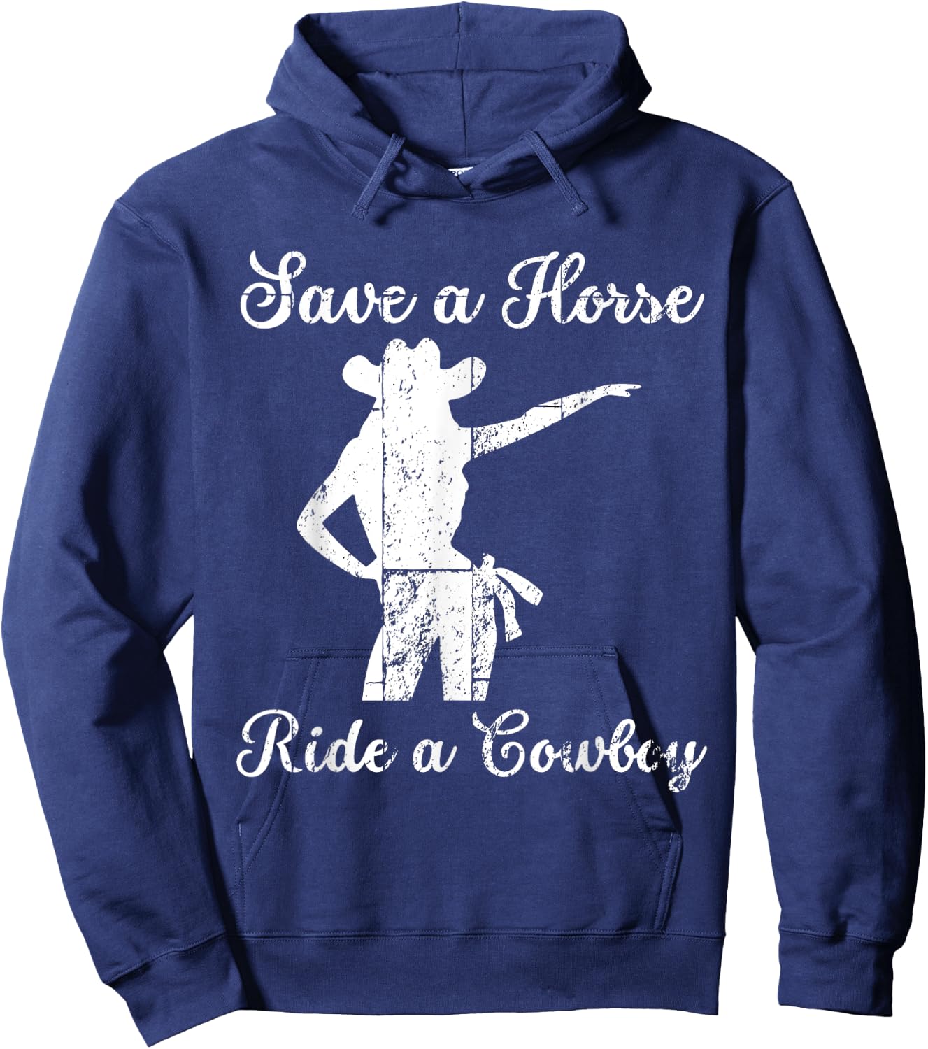Save a Horse ride a Cowboy Hoodie - Hoodie | Navy