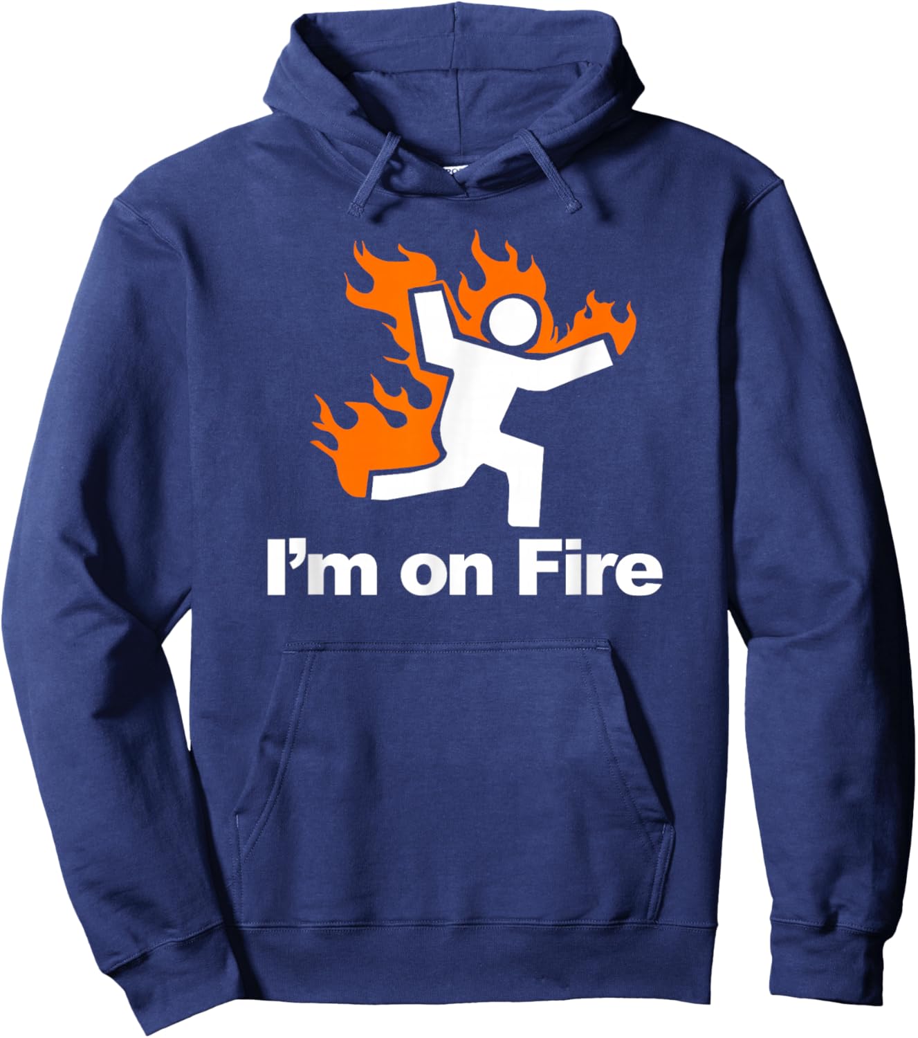 I'm on Fire Stick Figure on Fire Hoodie - Hoodie | Navy