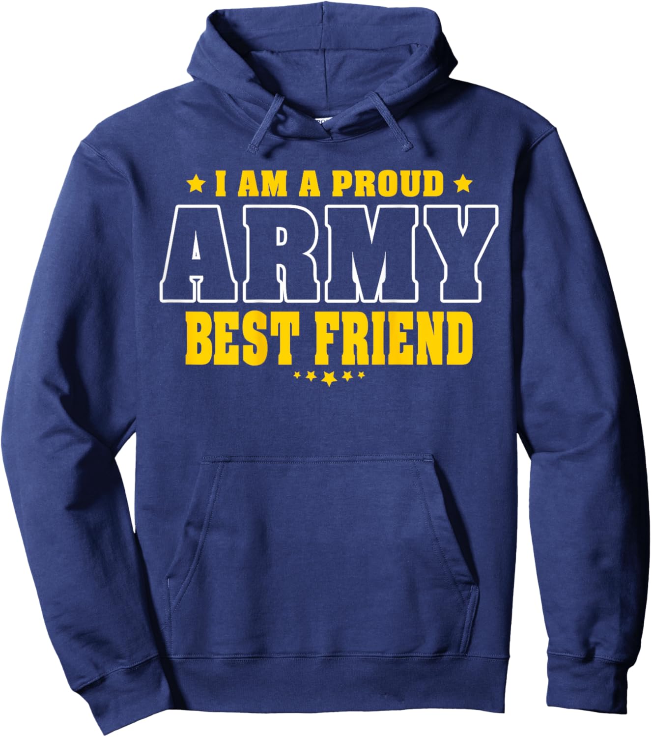 I Am A Proud Army Friend Patriotic Pride Military Buddy Women Kids Men Hoodie - Hoodie | Navy