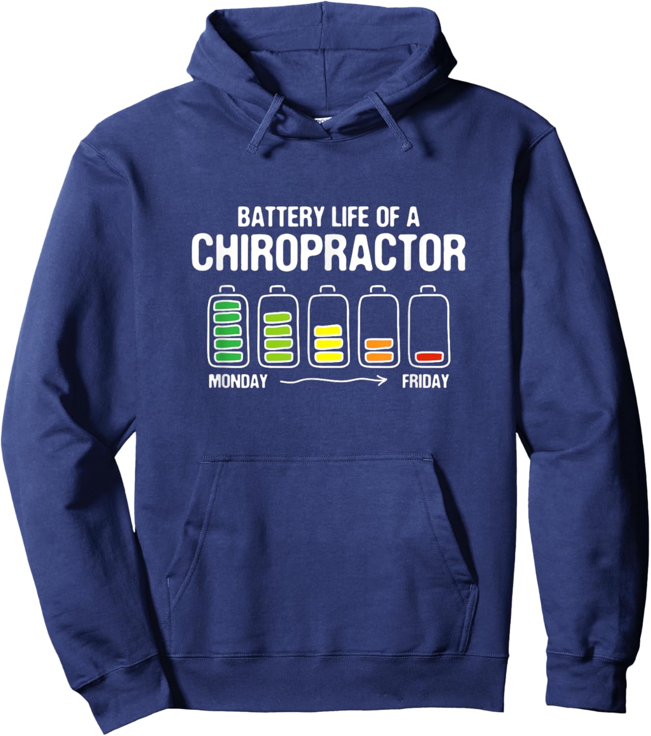 Battery Life of a Chiropractor Funny Chiropractic Joke Hoodie - Hoodie | Navy
