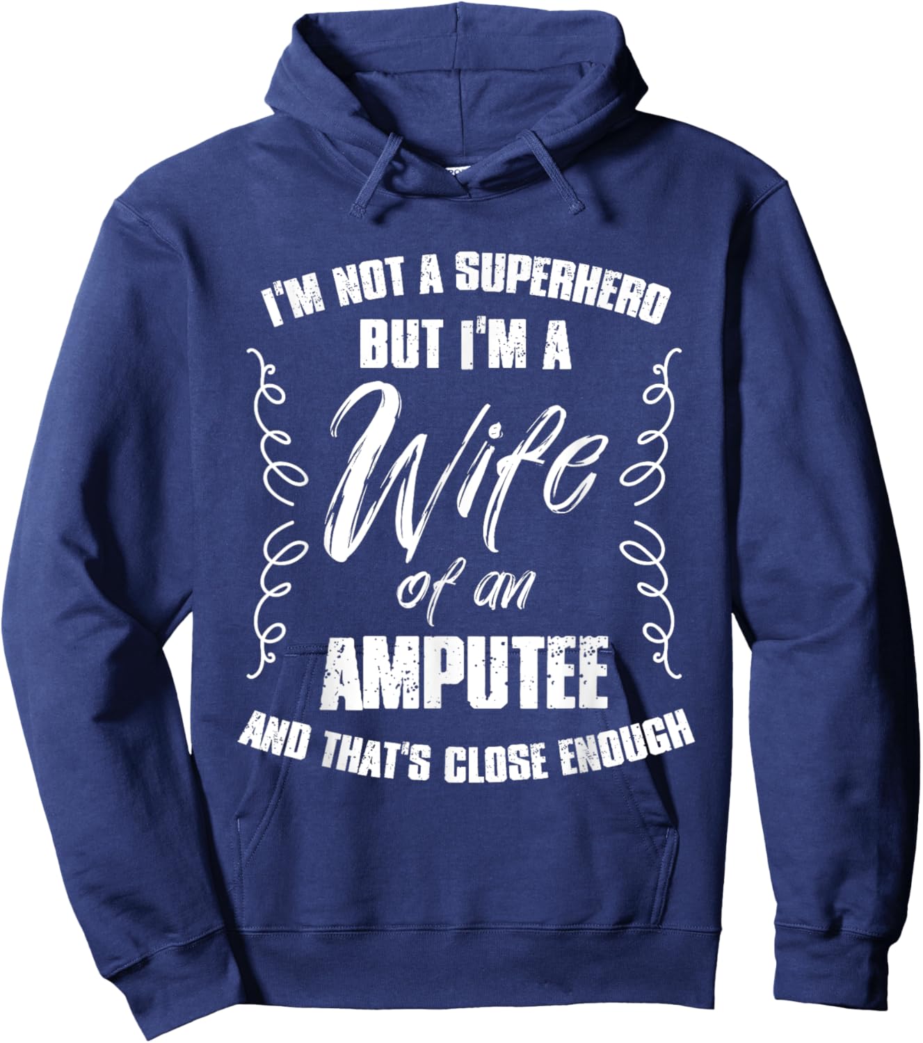 Superhero Wife of an Amputee Soldier Veteran Hoodie - Hoodie | Navy