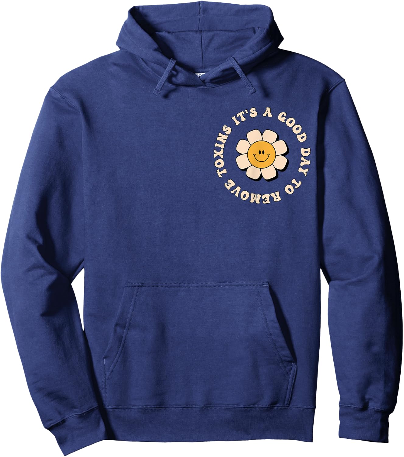 It's A Good Day To Remove Toxins Dialysis Tech Hoodie - Hoodie | Navy