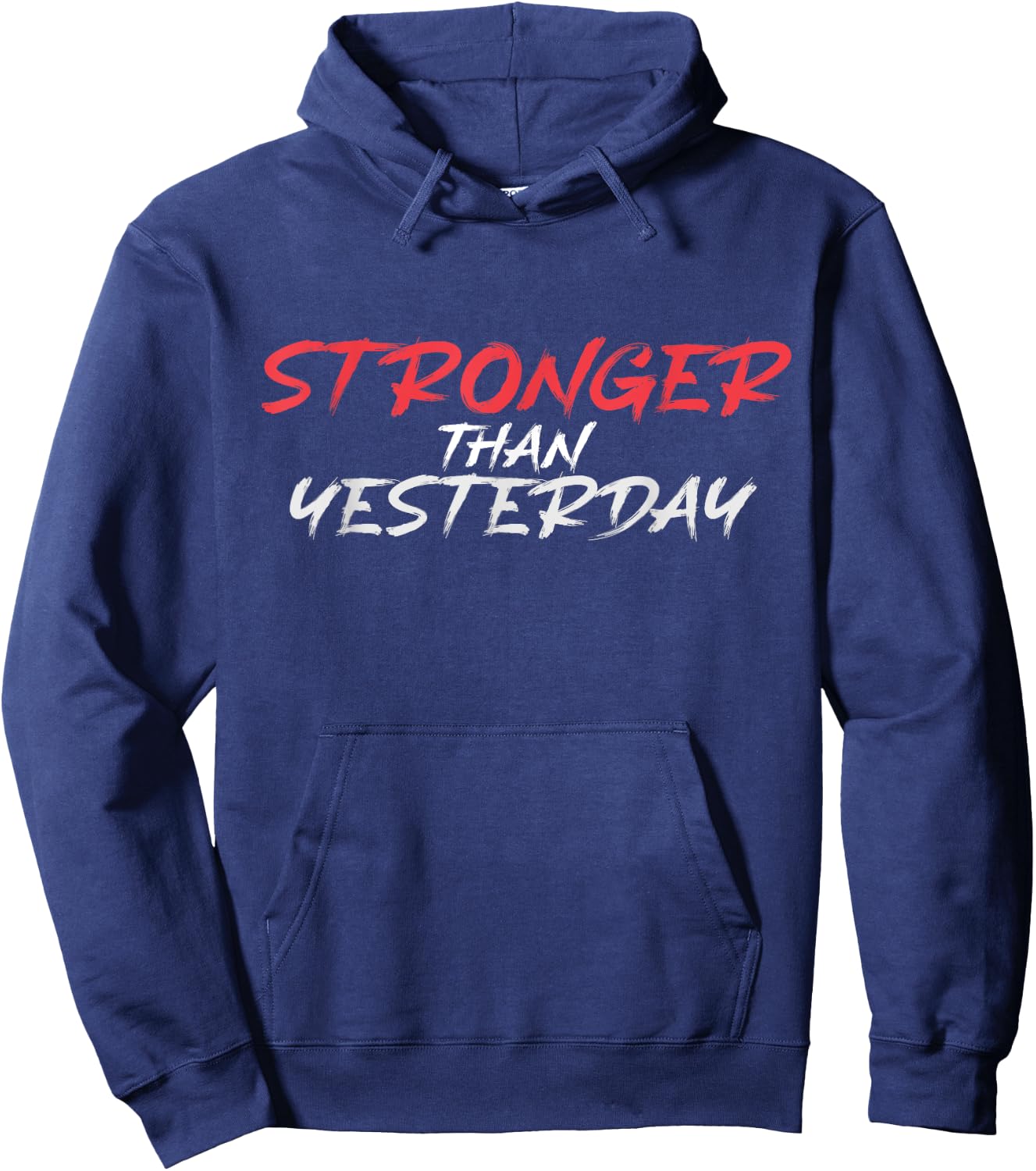 Stronger Than Yesterday Gym Workout Motivation Hoodie - Hoodie | Navy