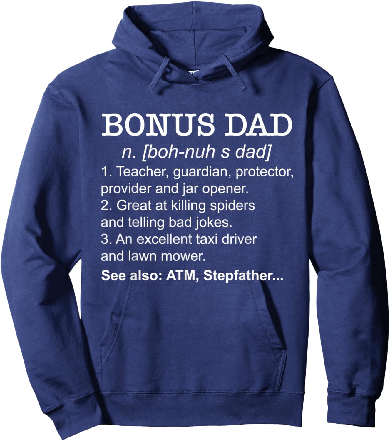 Definition Bonus Dad Stepdad Step Dad Stepfather Step Father Hoodie - Hoodie | Navy