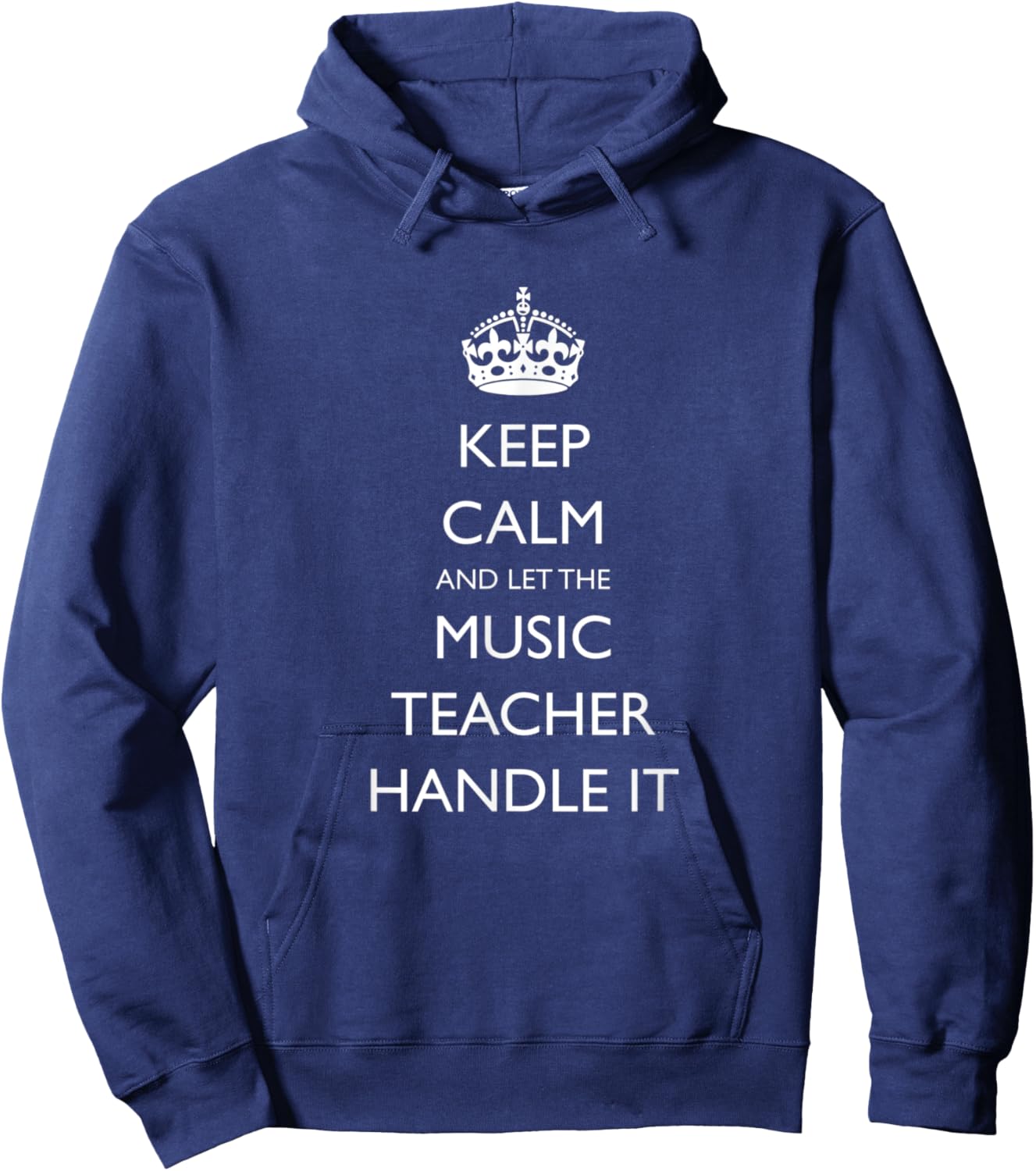 Keep Calm and let the Music Teacher Handle It Hoodie - Hoodie | Navy