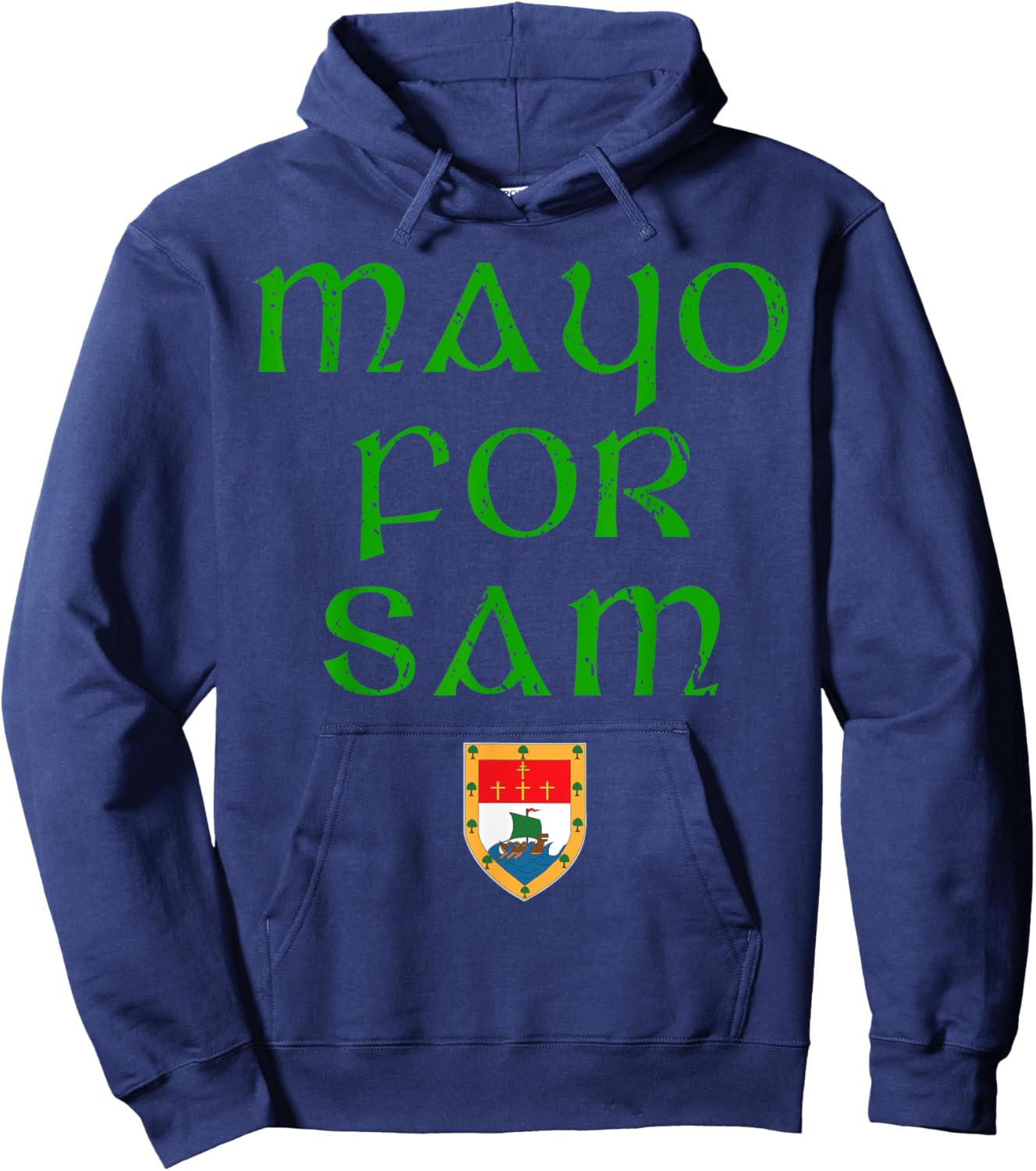 Mayo for Sam, All Ireland, football grand final Hoodie - Hoodie | Navy