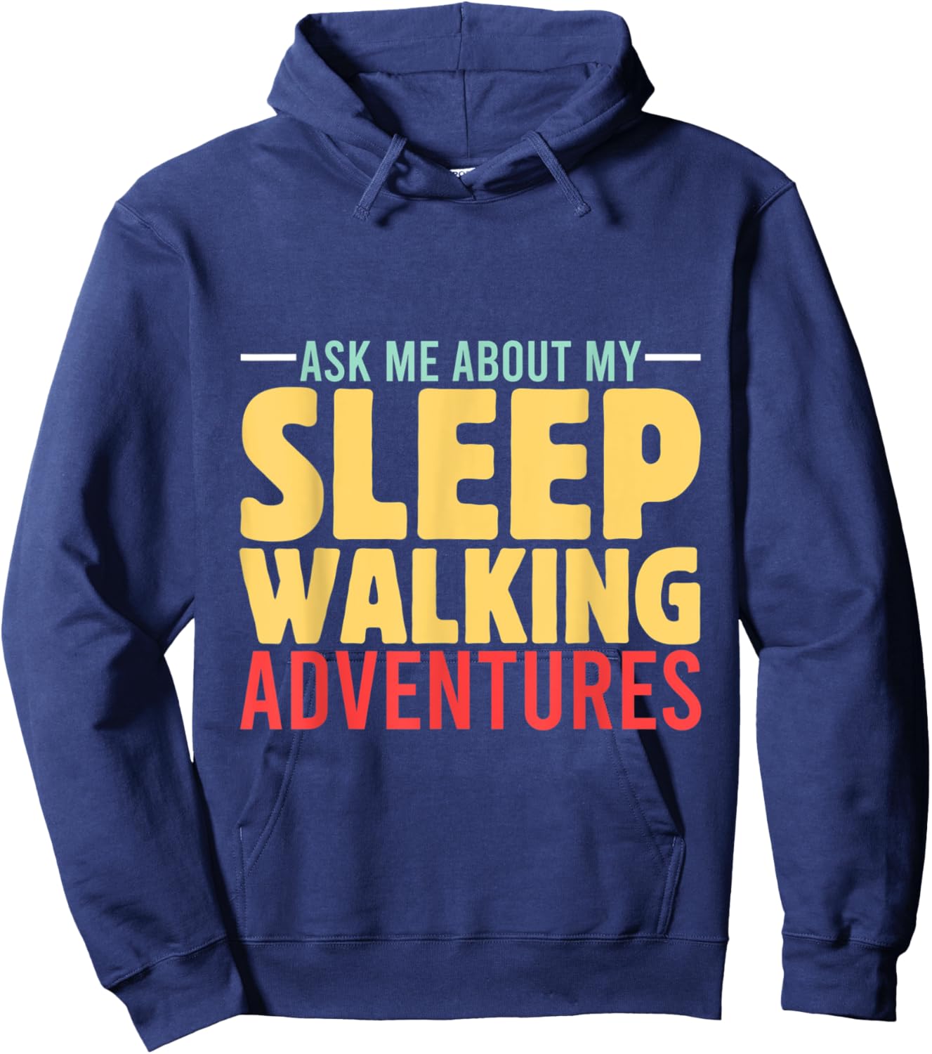 Ask Me About Sleepwalking Adventures Insomnia Dreamcatcher Hoodie - Hoodie | Navy