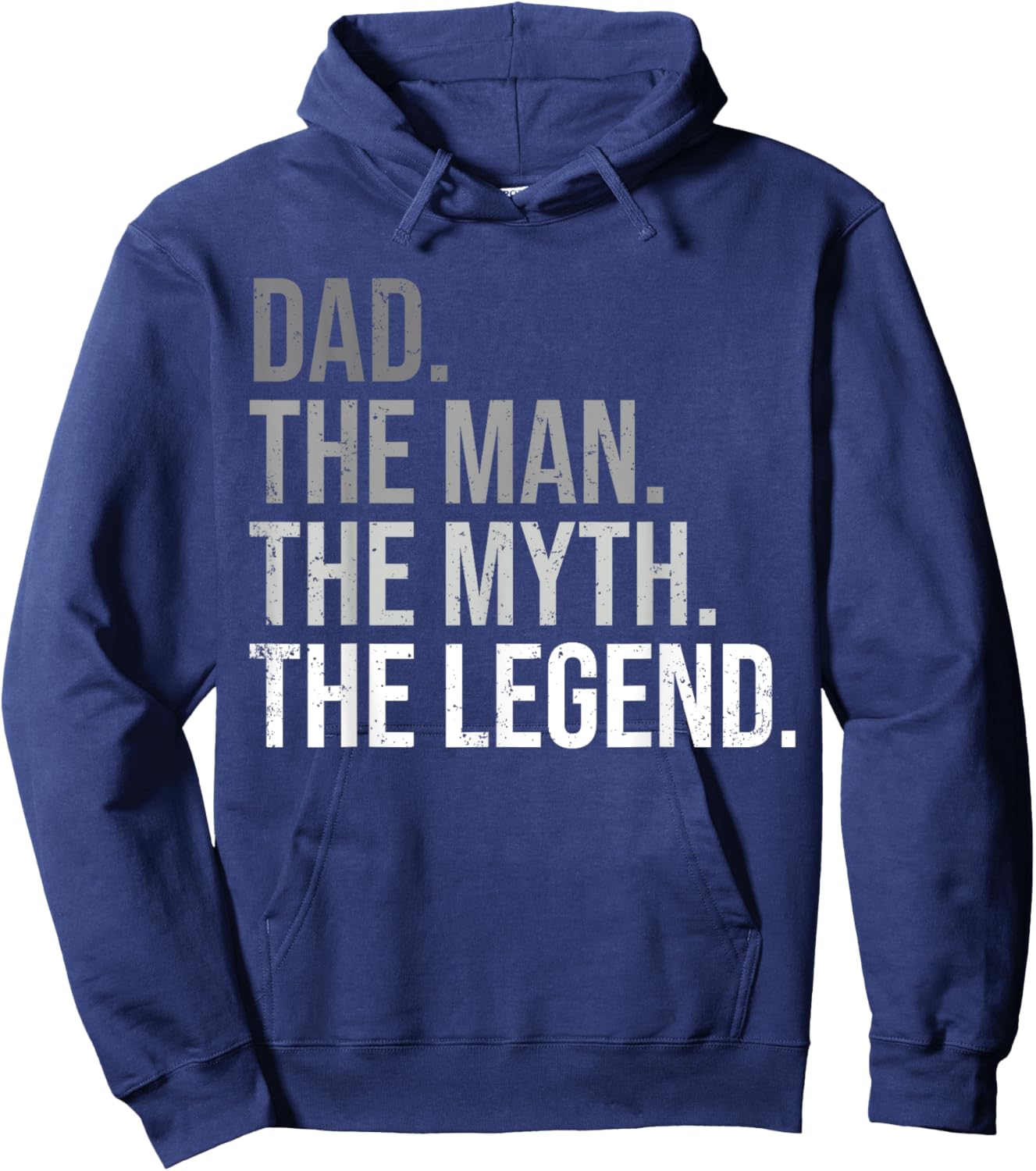 Dad The Man The Myth The Legend Best Fathers Day Hoodie - Hoodie | Navy