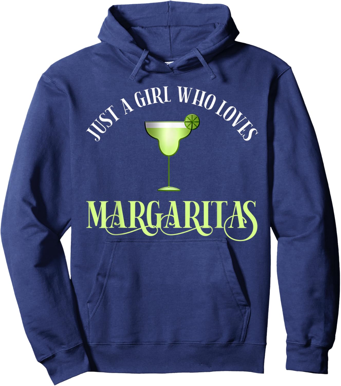 Just A Girl Who Loves Margaritas Funny Margarita Lover Hoodie - Hoodie | Navy