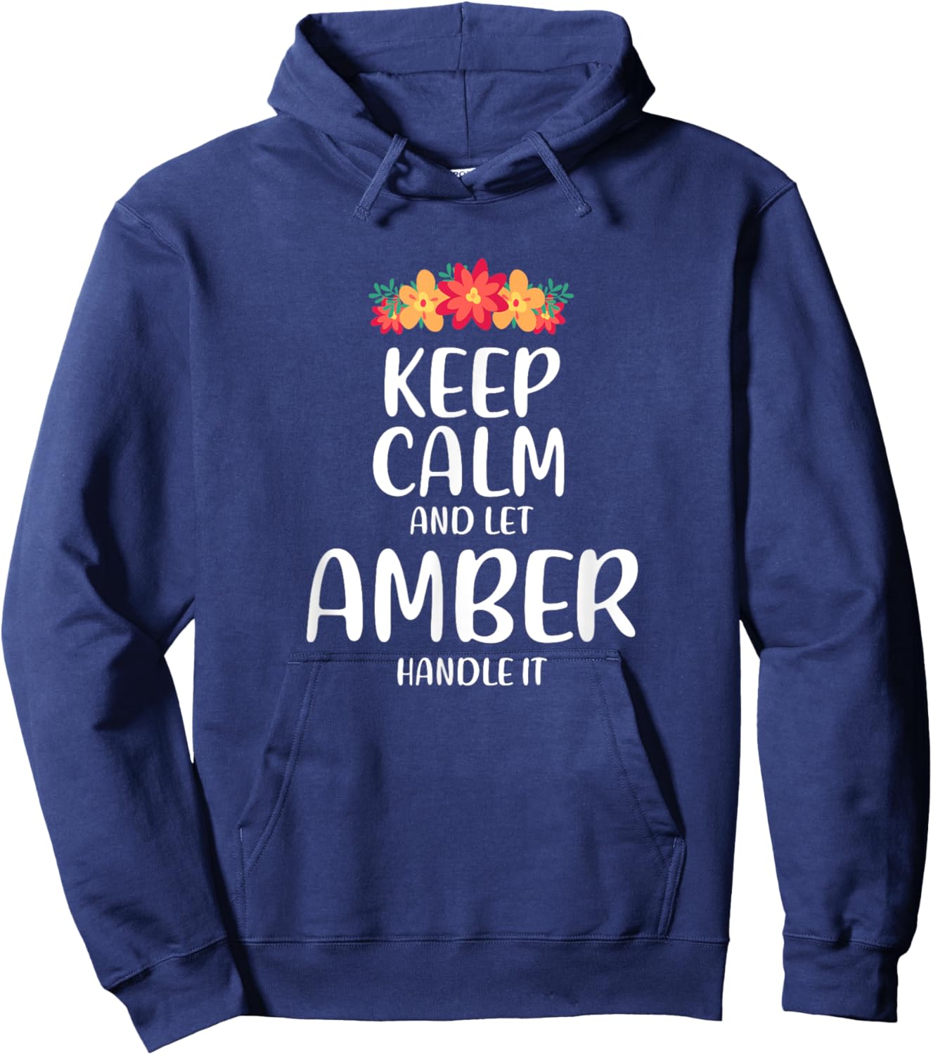Amber Keep Calm Personalized Name Memes Dad Jokes Trend Hoodie - Hoodie | Navy