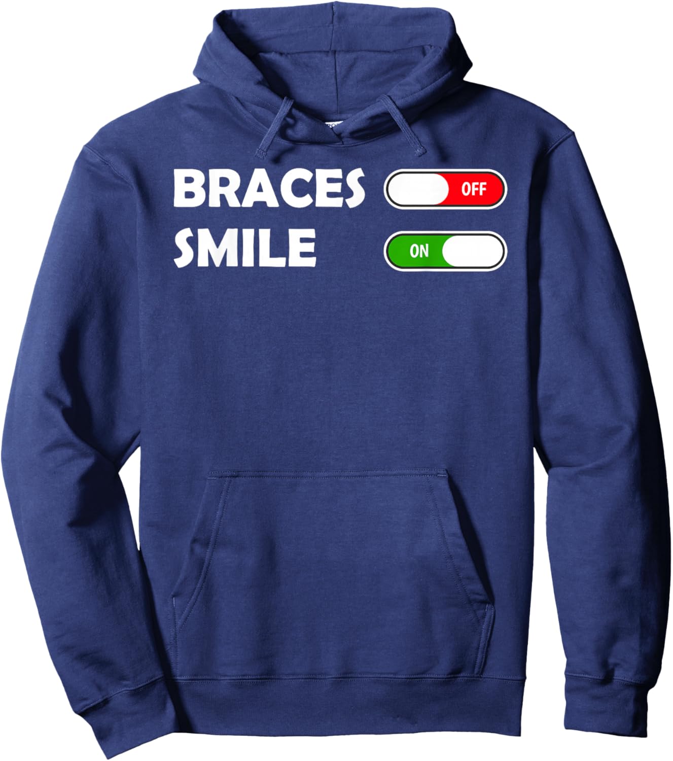 Funny Orthodontist Smile On Braces Off Hoodie - Hoodie | Navy