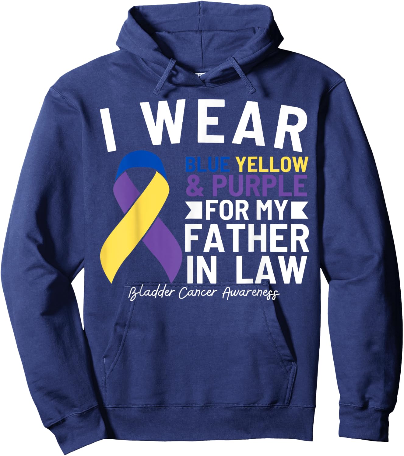 I Wear Blue Yellow Purple For Father In Law Bladder Cancer Hoodie - Hoodie | Navy