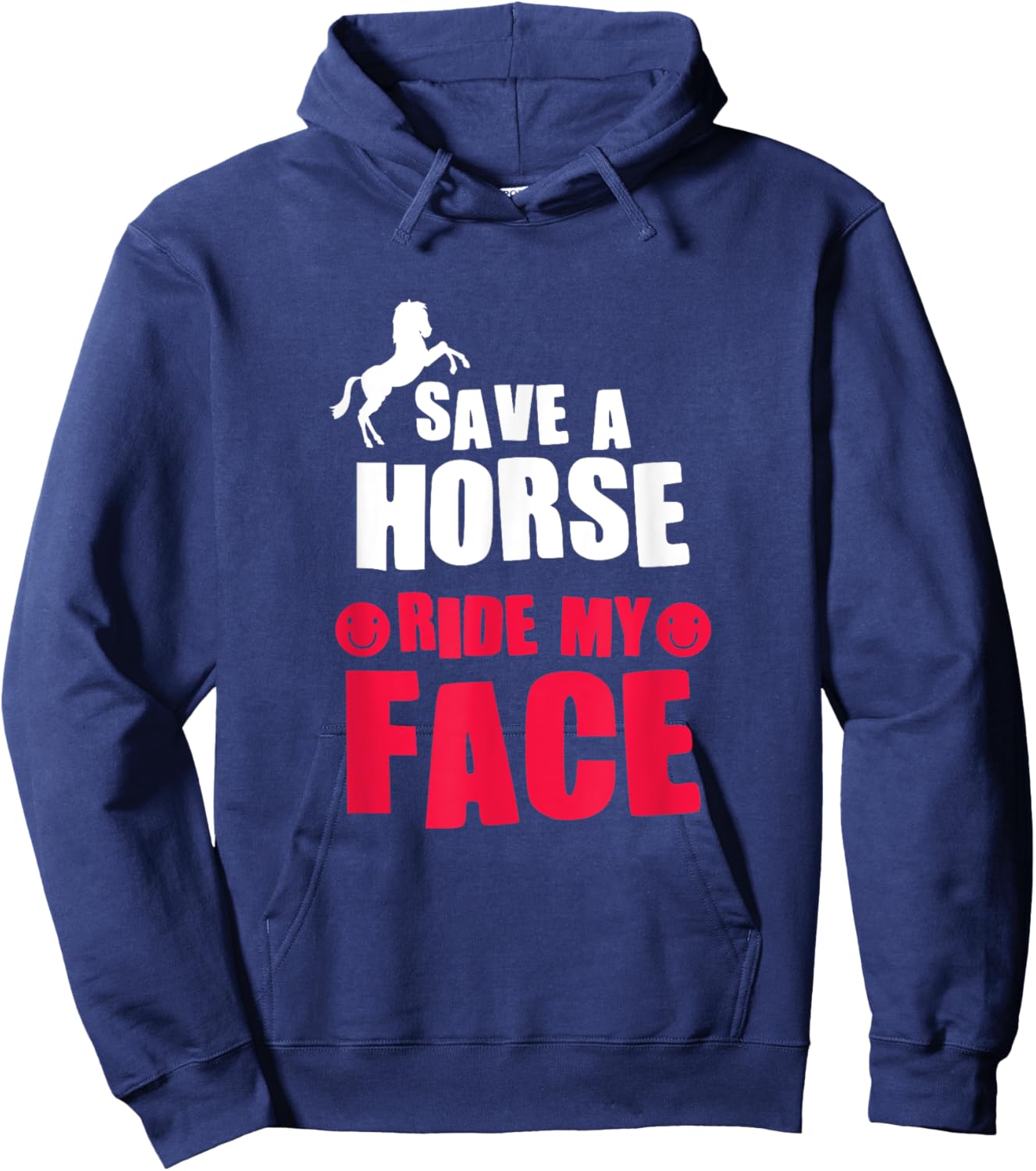 Horse Rider Horseback Riding Save A Horse Ride My Face Hoodie - Hoodie | Navy